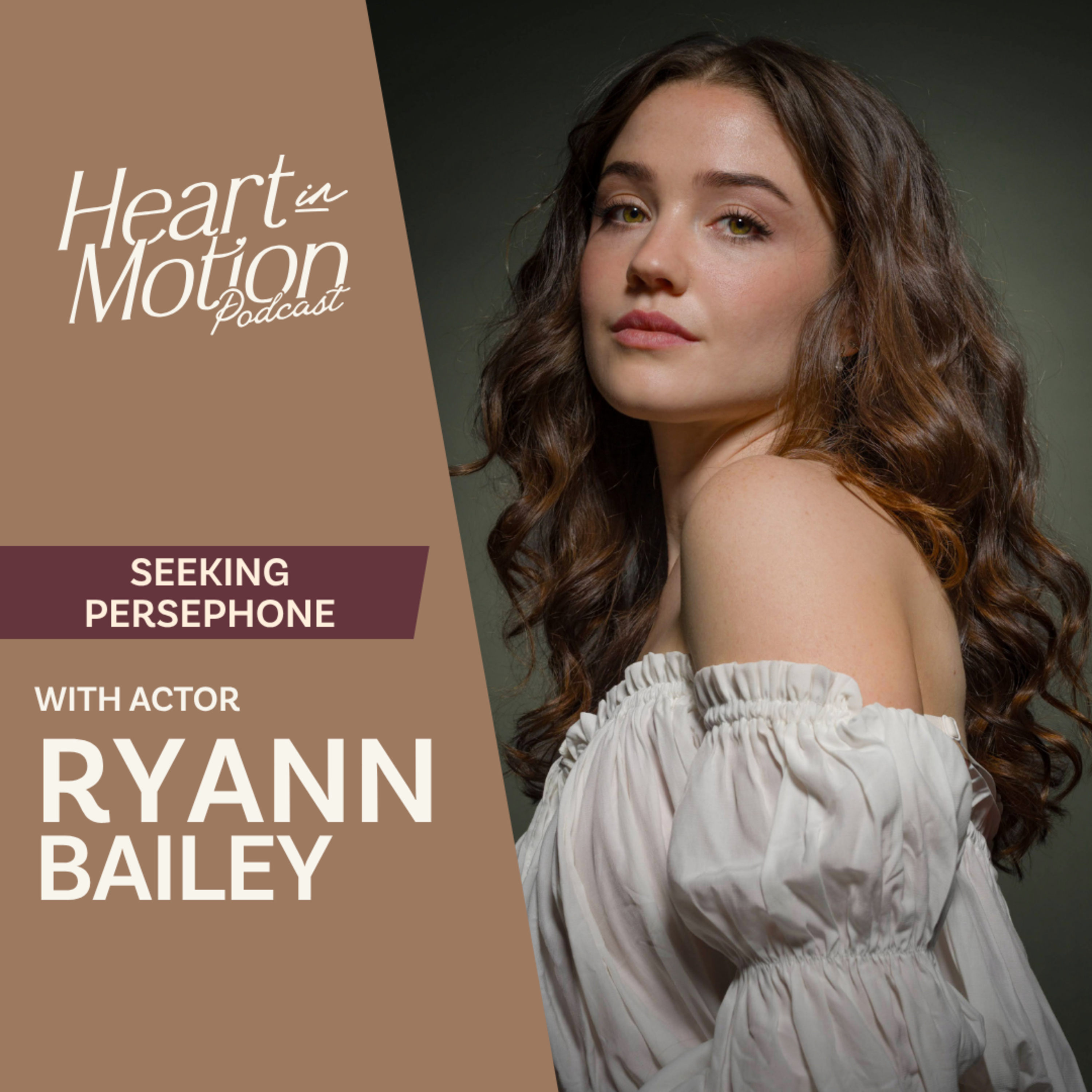 Ryann Bailey (Seeking Persephone - Actor) episode artwork