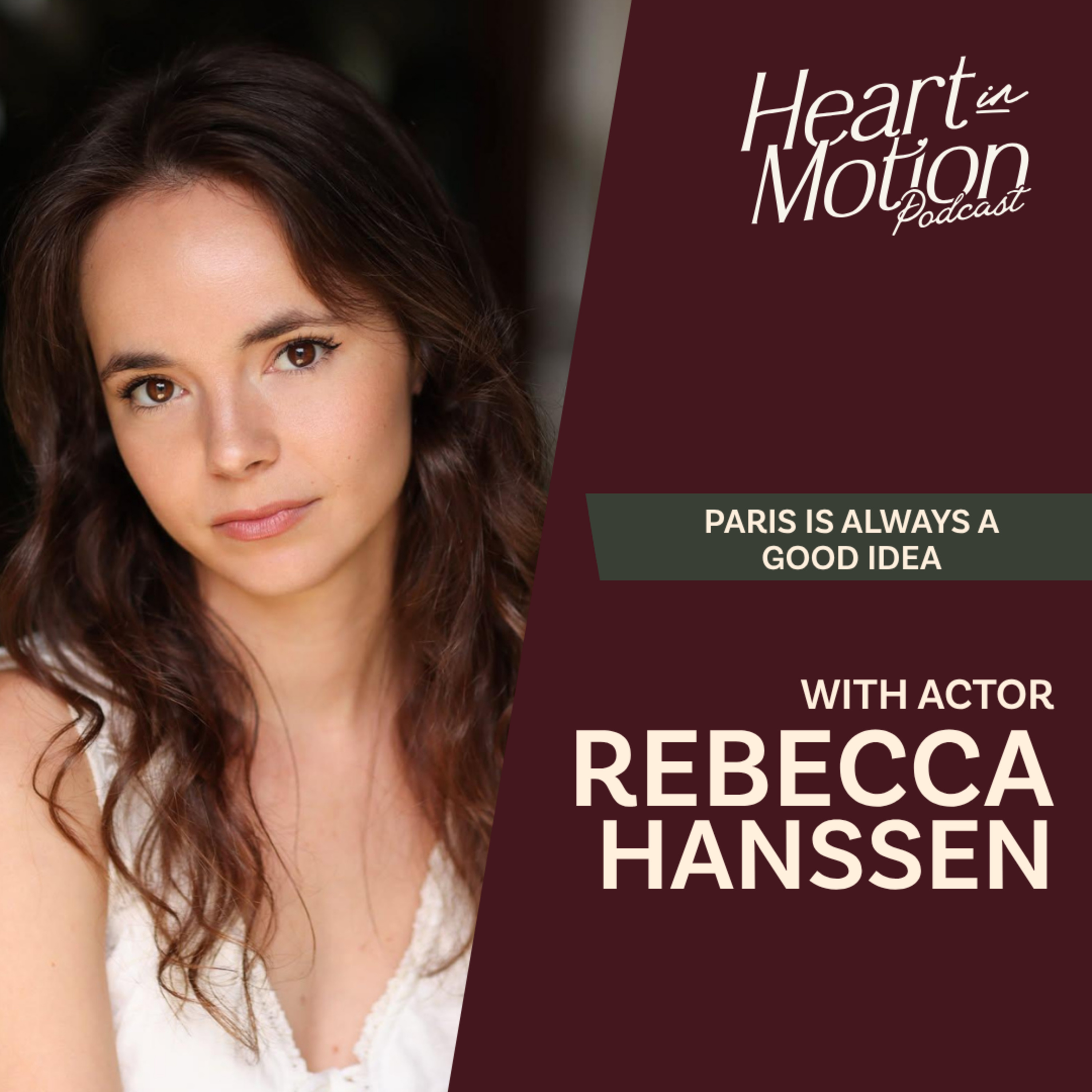 Rebecca Hanssen (Hallmark’s Paris is Always a Good Idea – Actor)