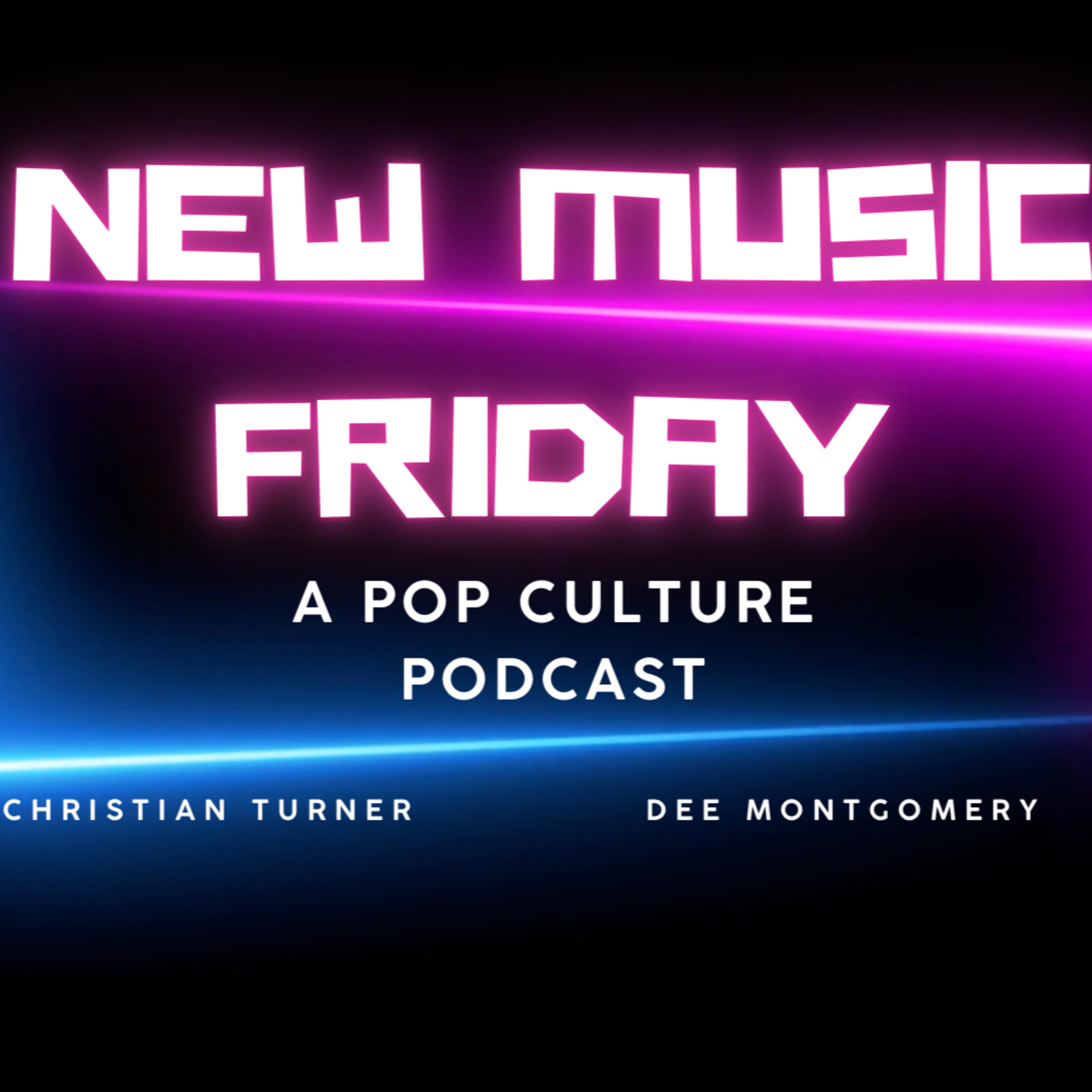 New Music Friday: A Pop Culture Podcast