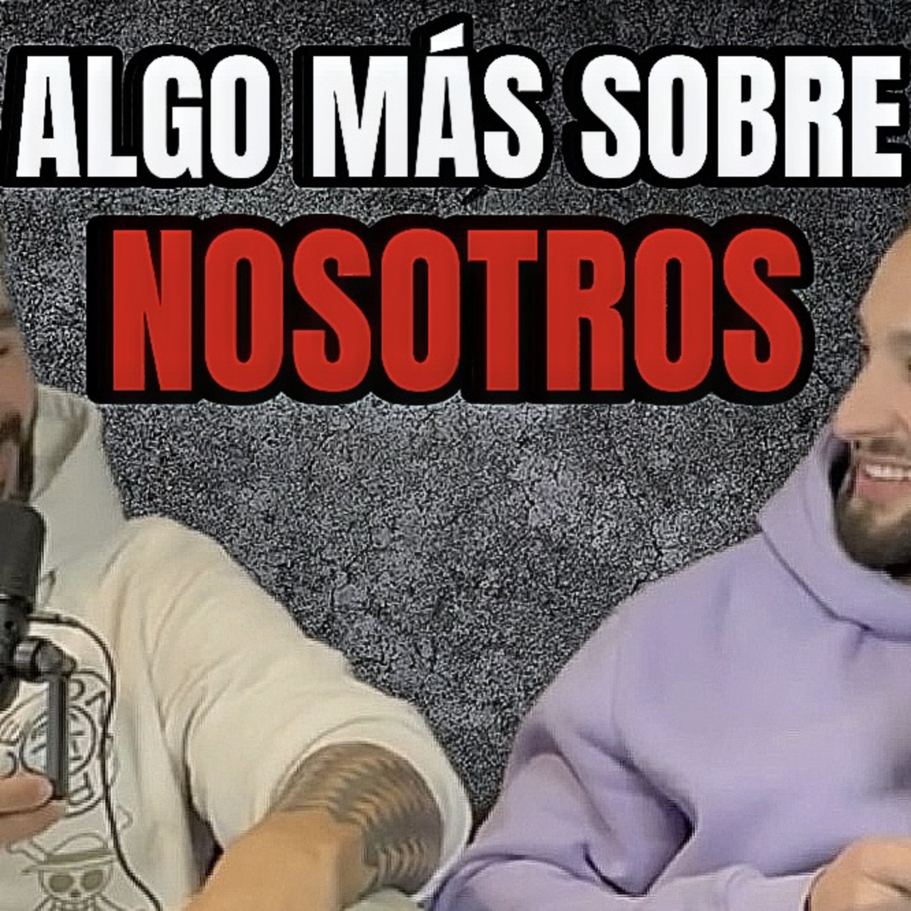 “ERA GORDITO Y JUGABA DE PORTERO CON UN BRAZO ESCAYOLADO”. Algo más sobre nosotros. episode artwork