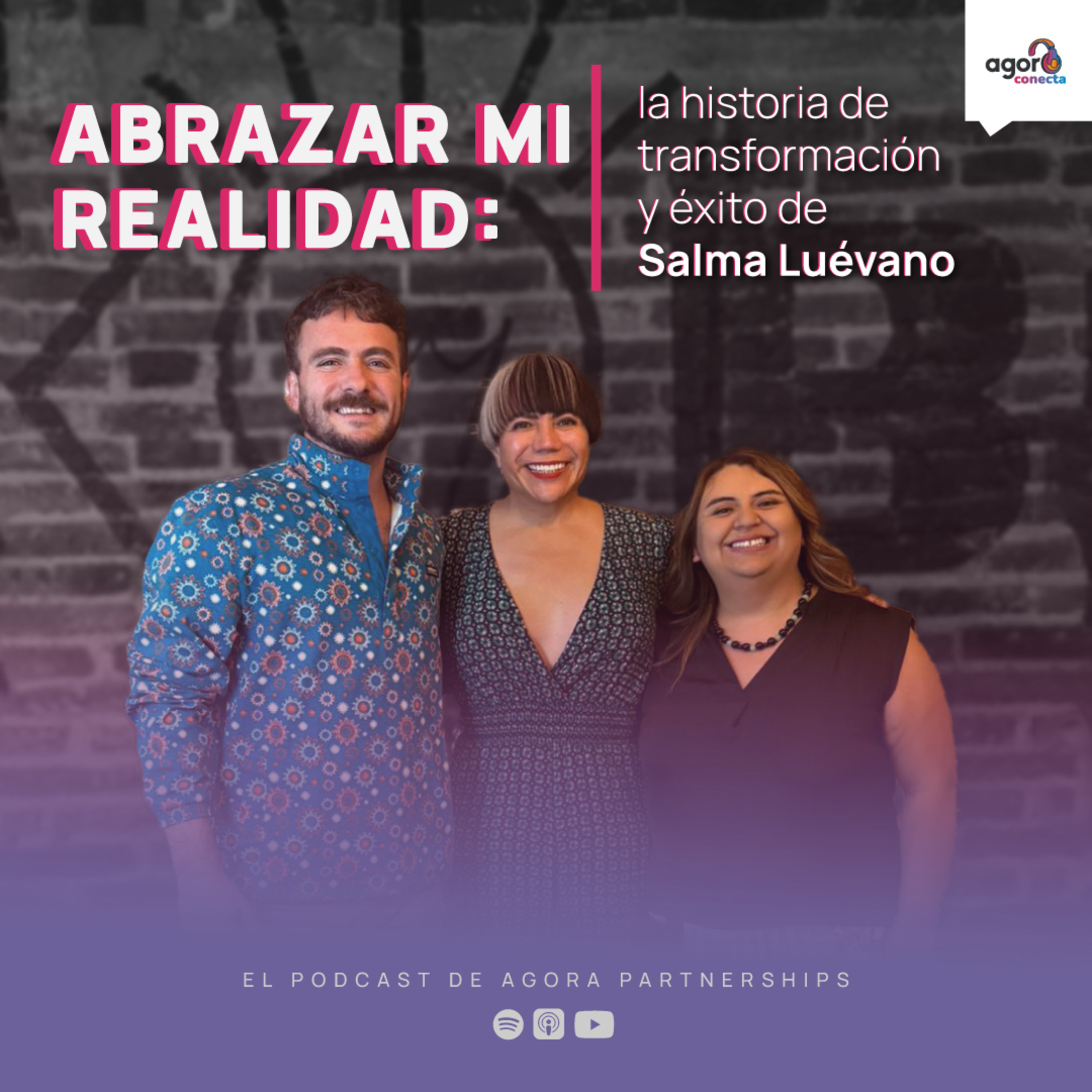 Abrazar mi realidad: la historia de transformación y éxito de Salma Luevano episode artwork