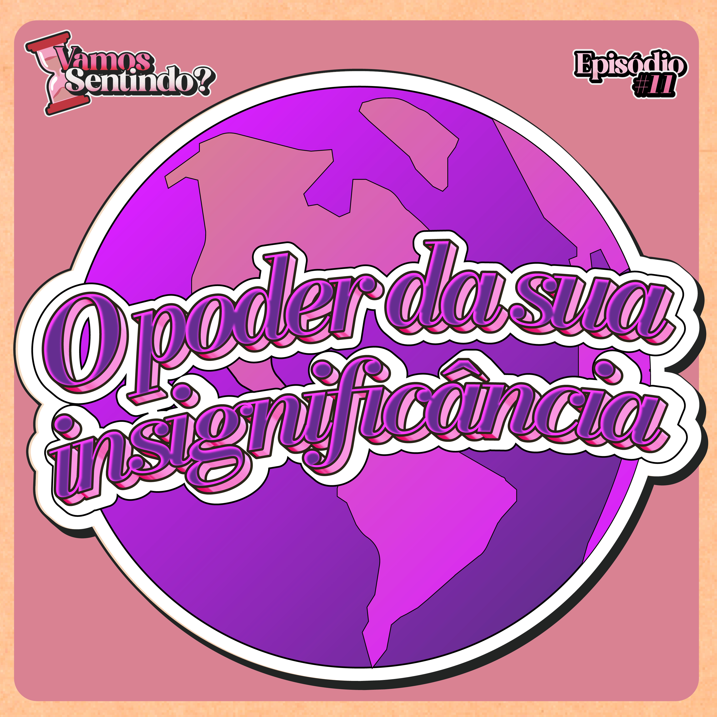 Poder da sua Insignificância | #11