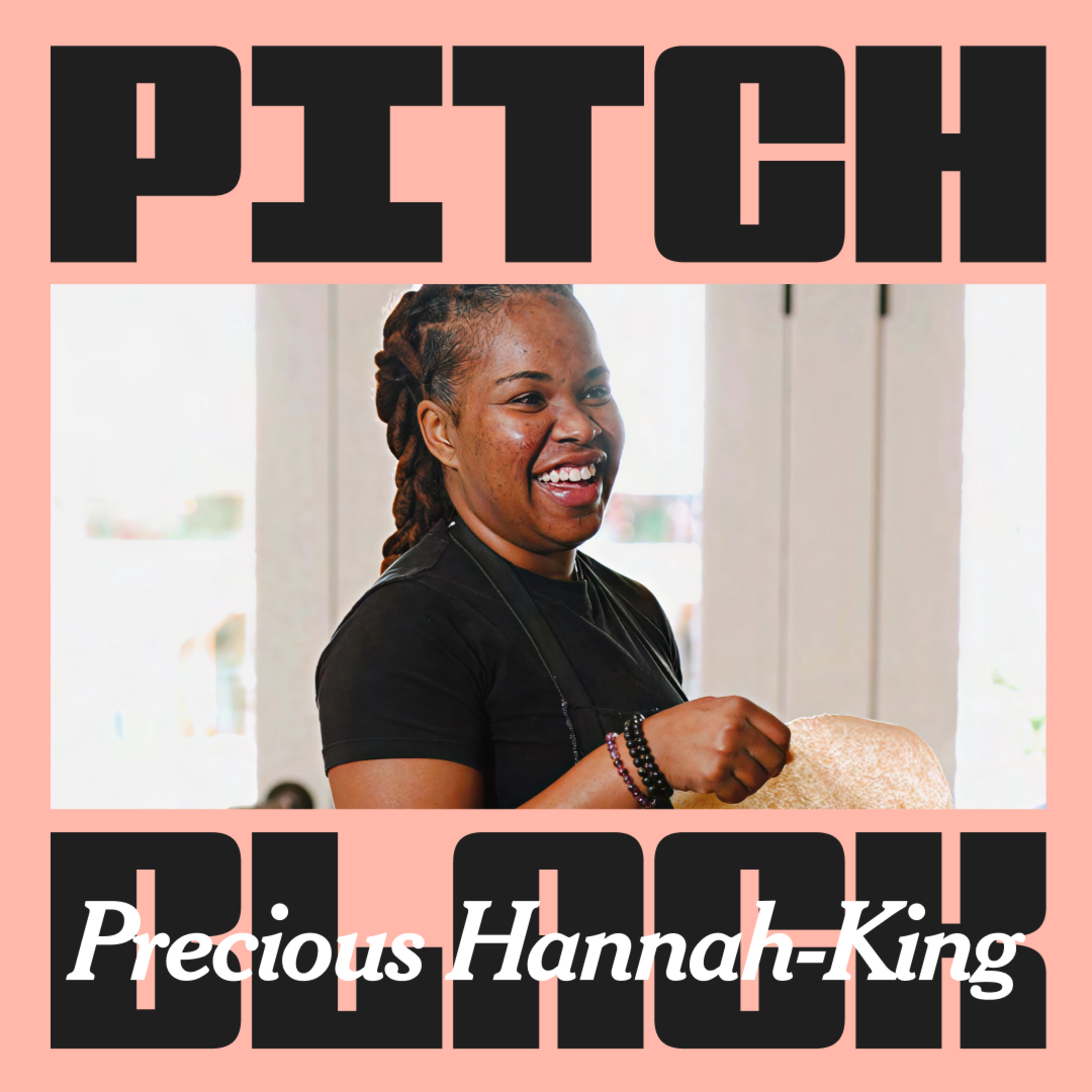 S1:E15 – Precious Hannah-King