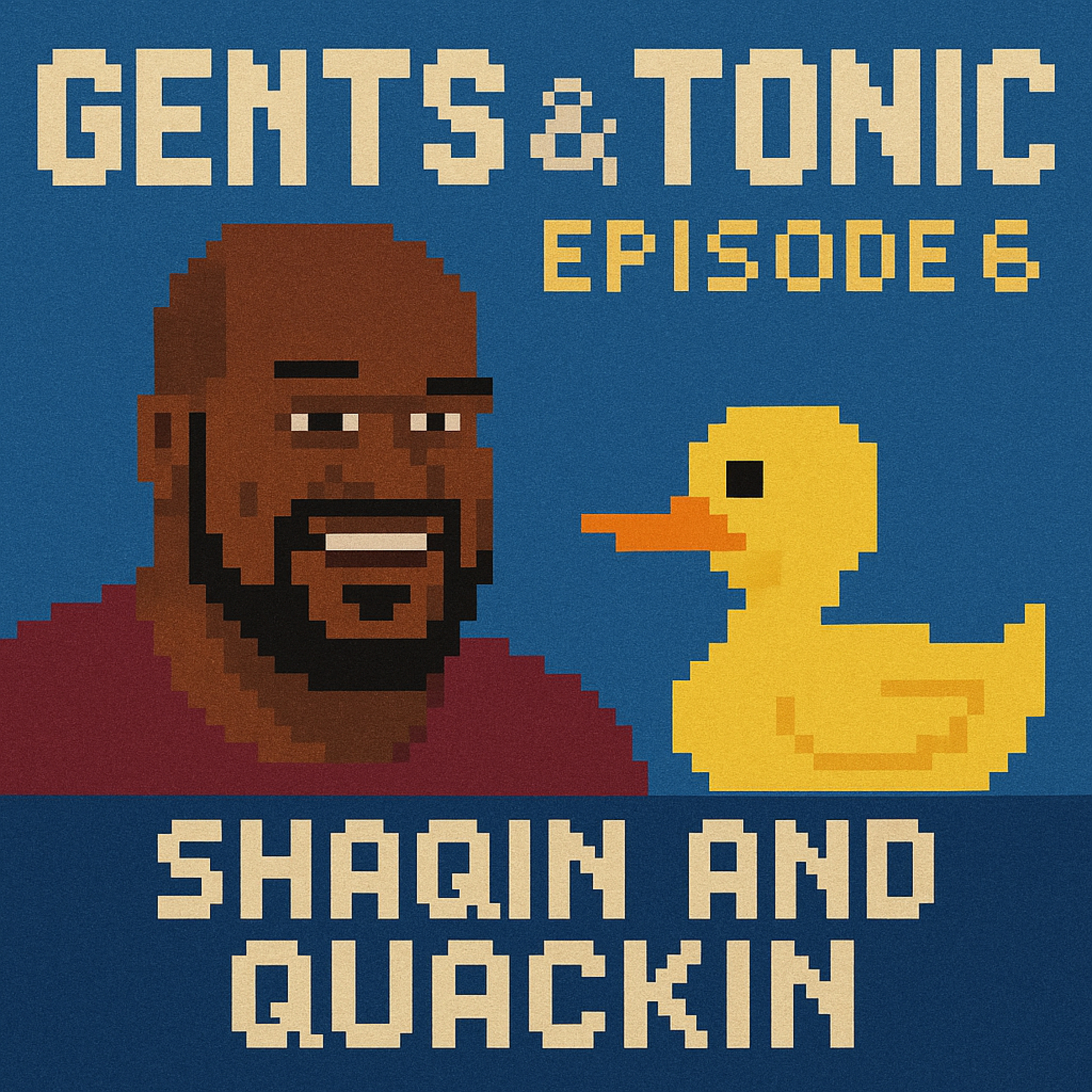 Ep. 6 - Shaqin and Quackin episode artwork