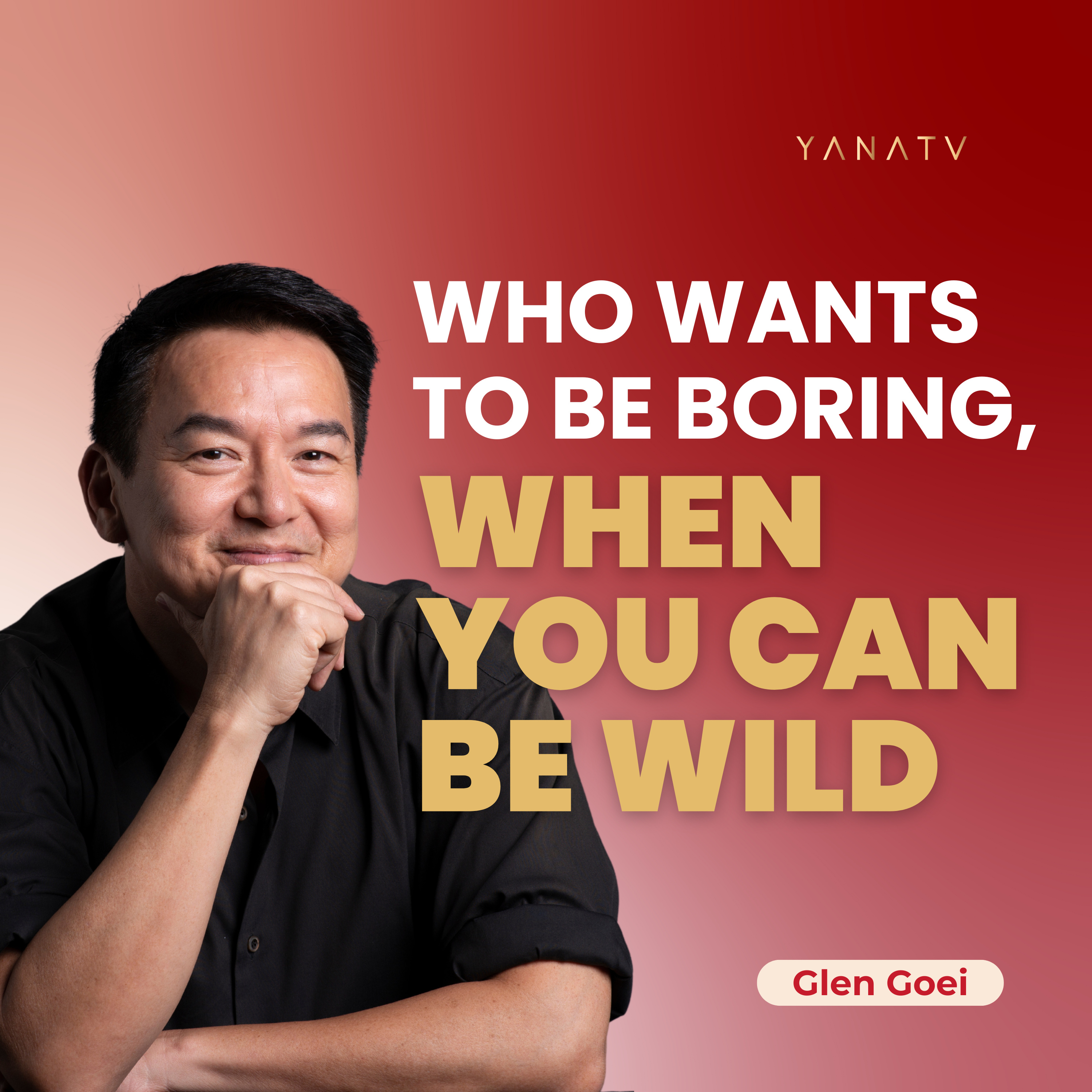 #20 This Famous Theatre Director Gave Up His Career in the UK and USA to Make a Difference in SG | Glen Goei