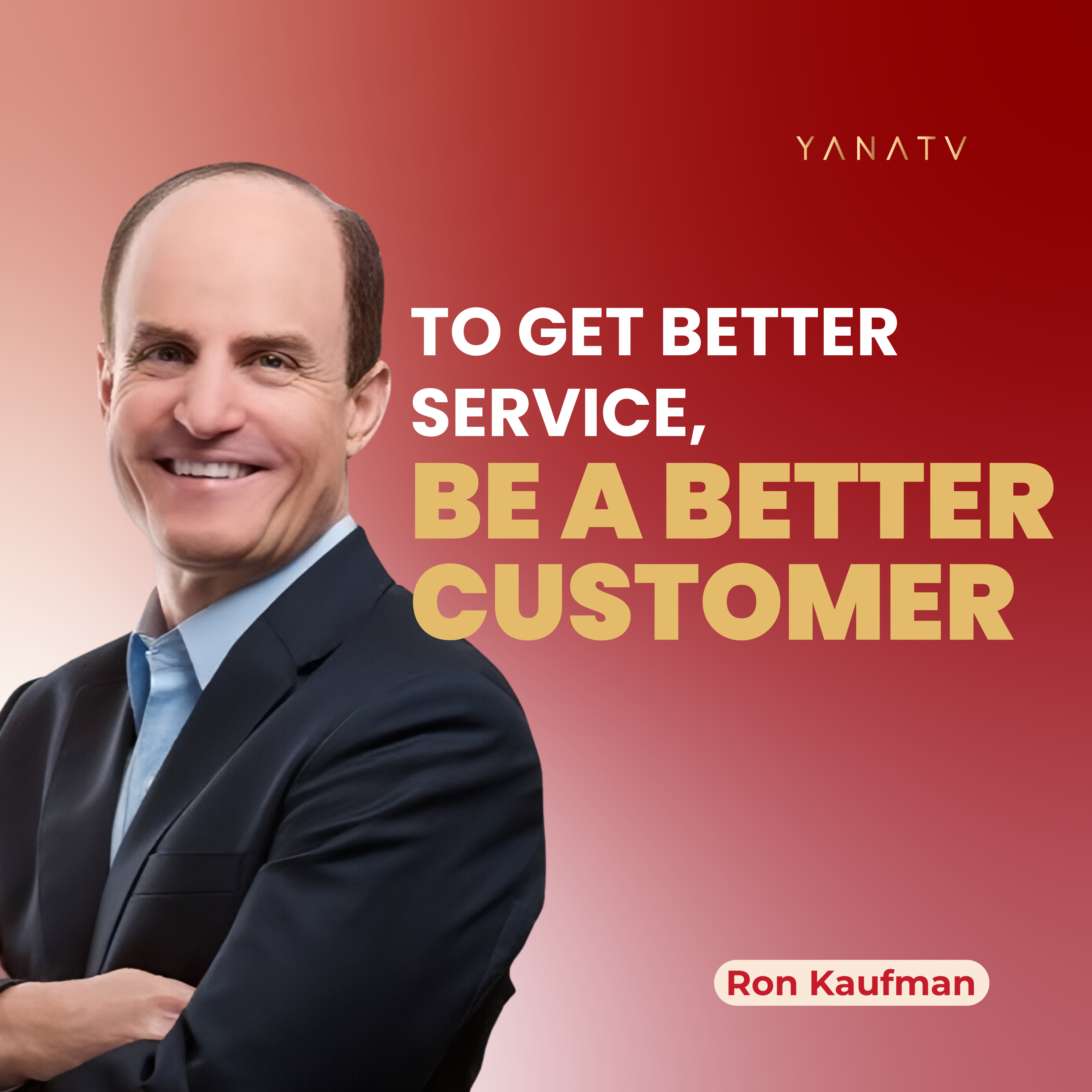 #25 World’s No.1 Customer Experience Guru Shares How Being A Good Customer Can Improve Service | Ron Kaufman