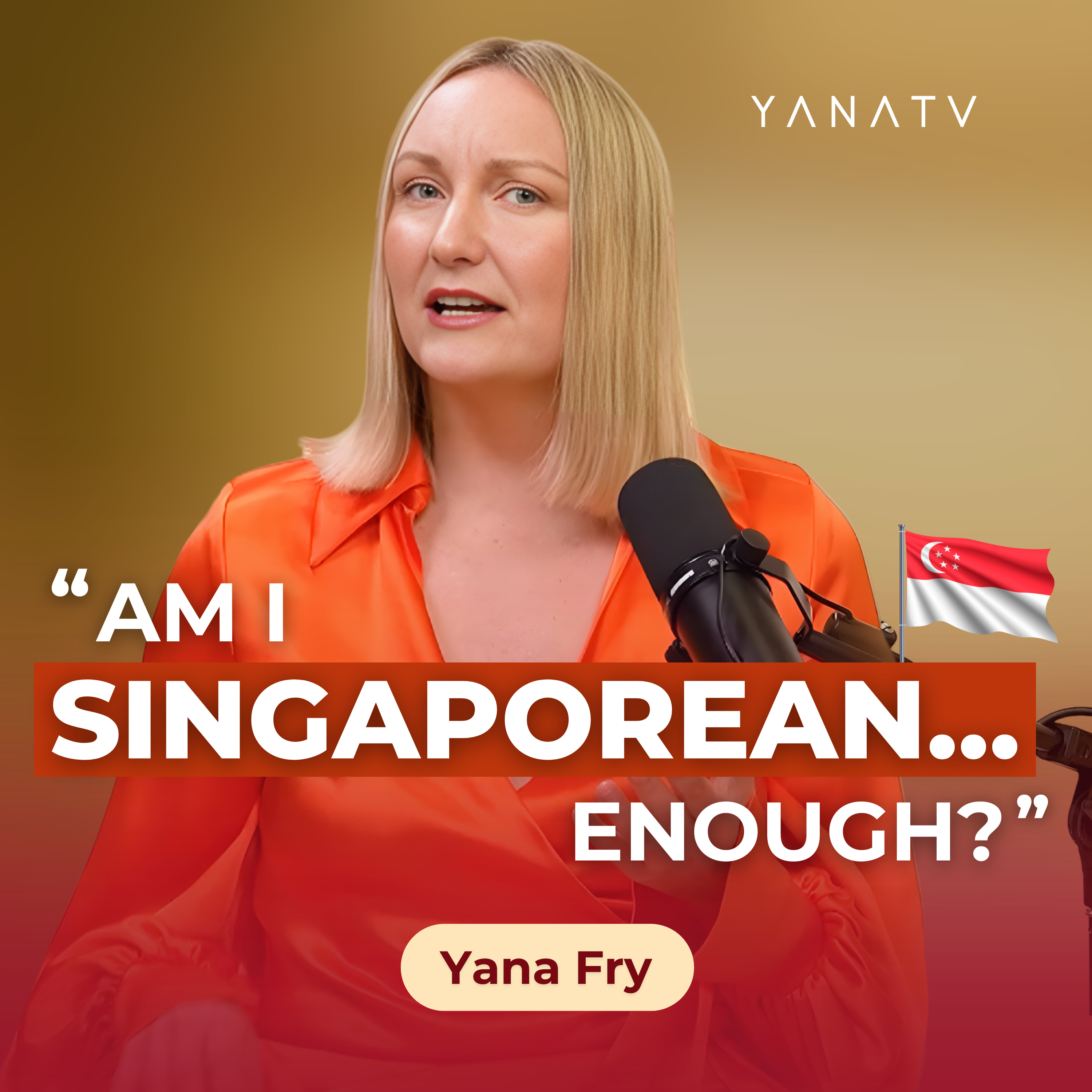 #98 17 Years in Singapore - Will I Ever Belong? | Yana Fry episode artwork