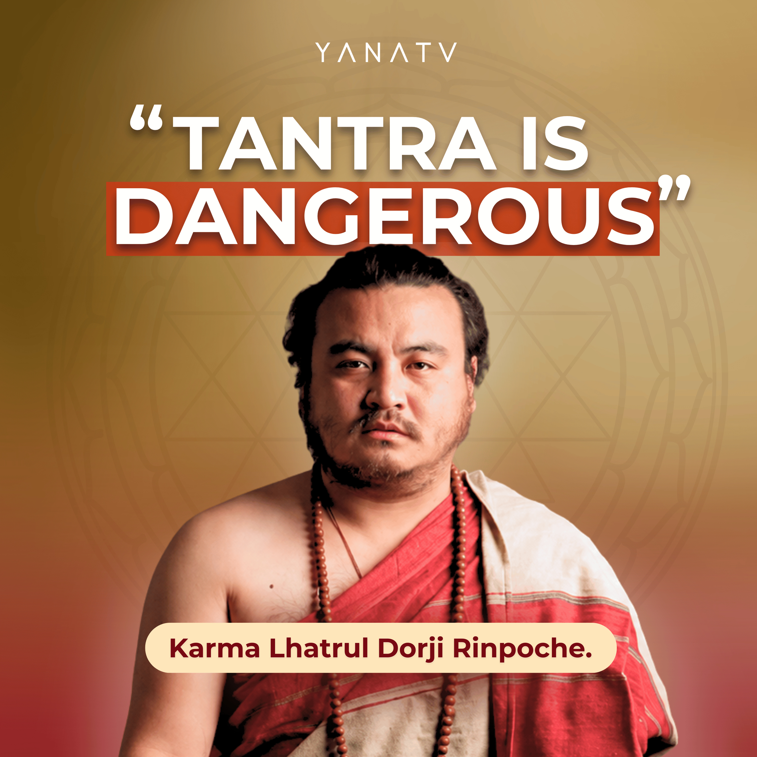 #126 Tibetan Master Reveals Why Modern Tantra Can Destroy You | Karma Lhatrul Dorji Rinpoche
