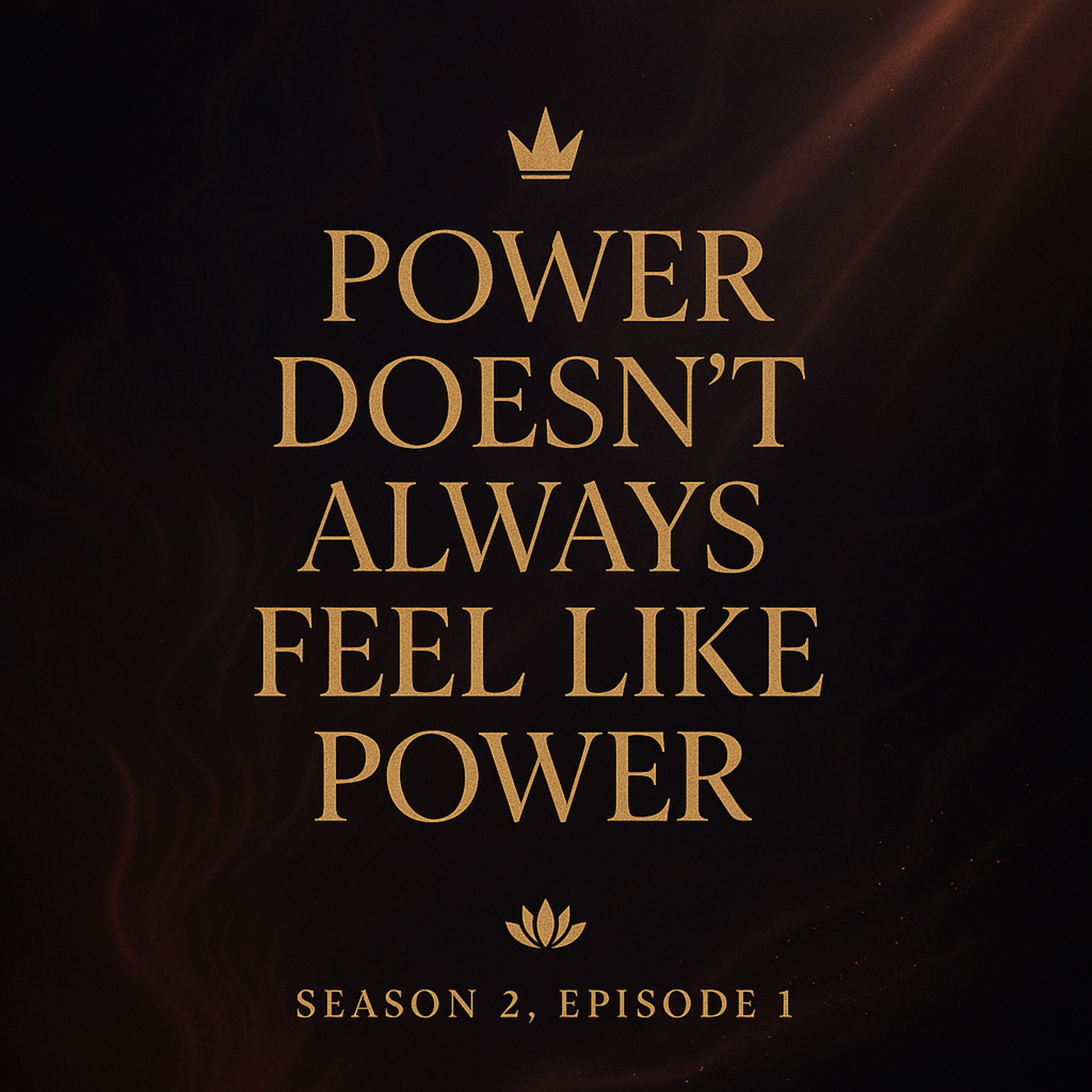 Power Doesn't Always Feel Like Power episode artwork