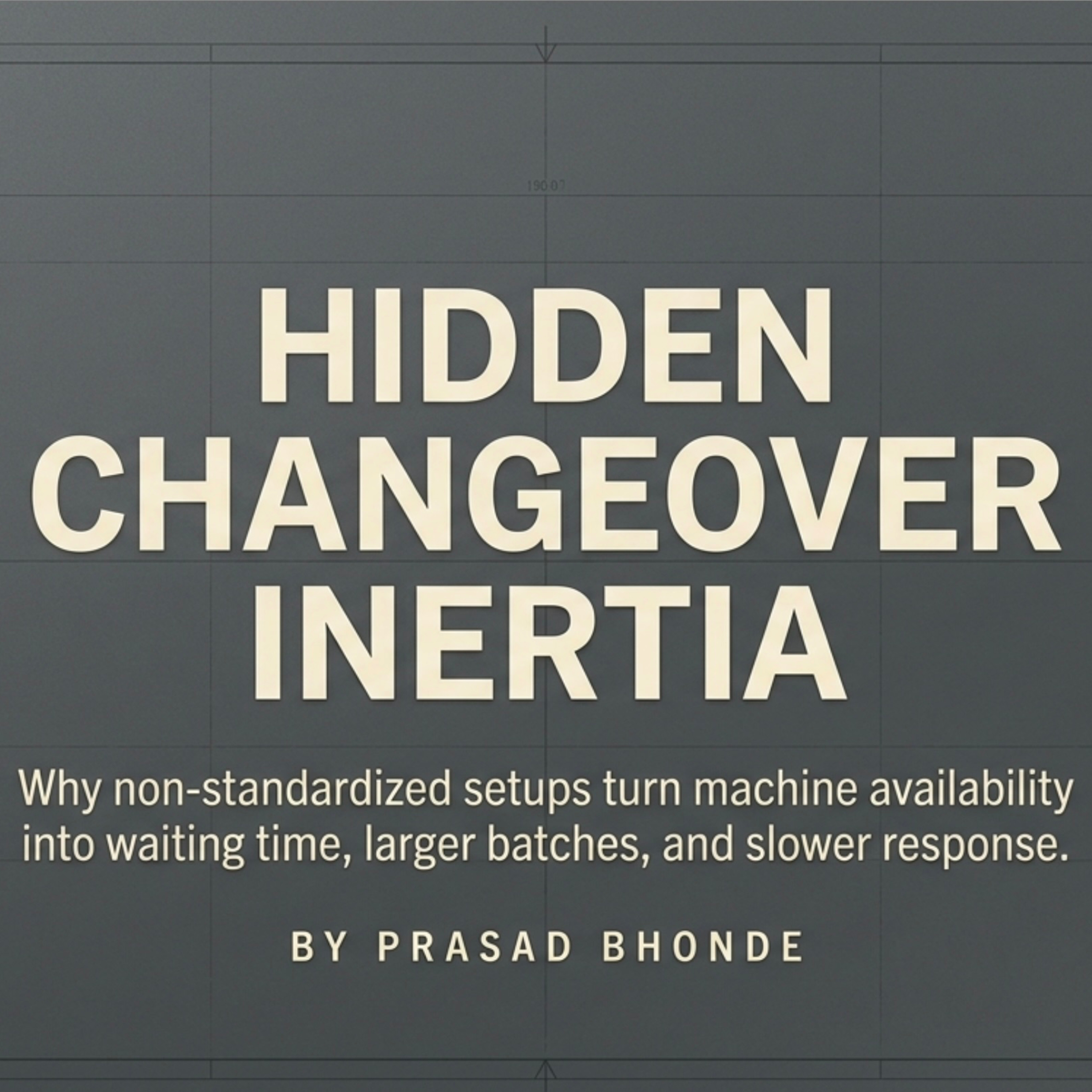 Most changeover loss is not inside the machine | It is inside the waiting pattern around the machine. episode artwork