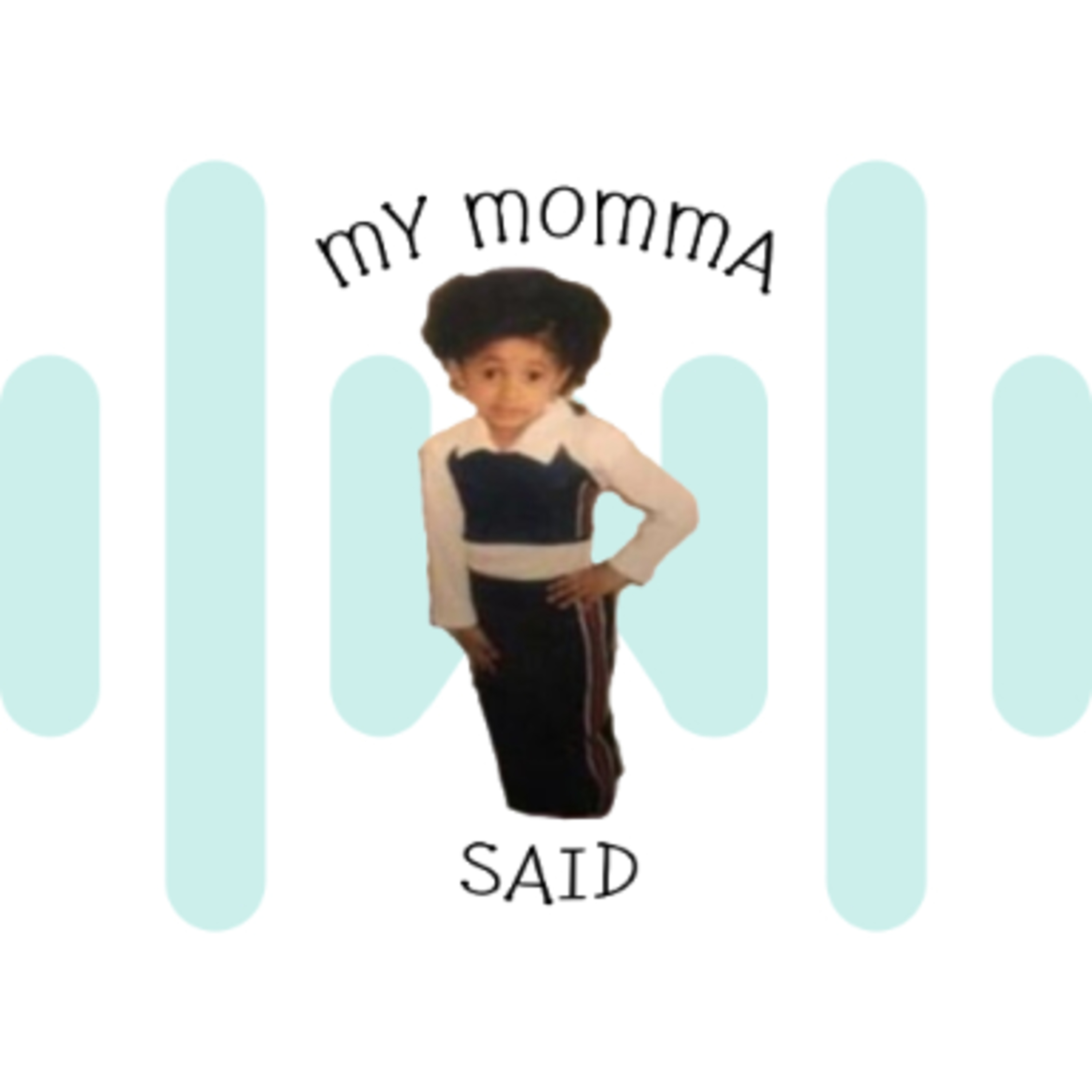 My Mommy Said SoundBoard - SoundBoardW.com episode artwork