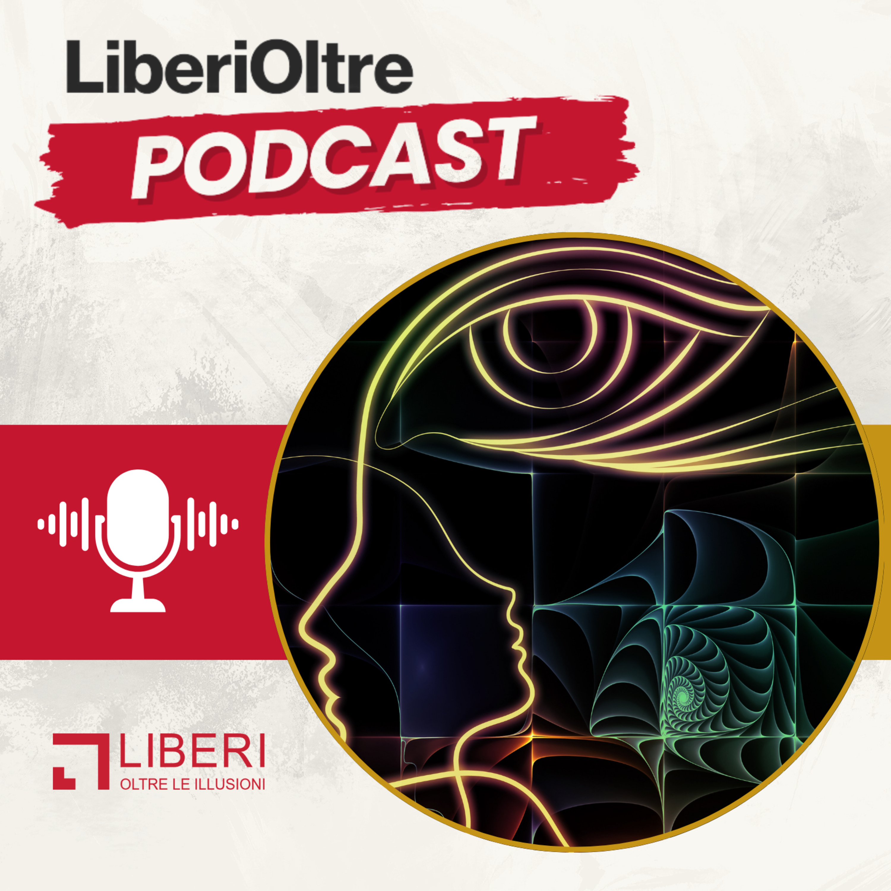 Liberi Oltre Le Illusioni