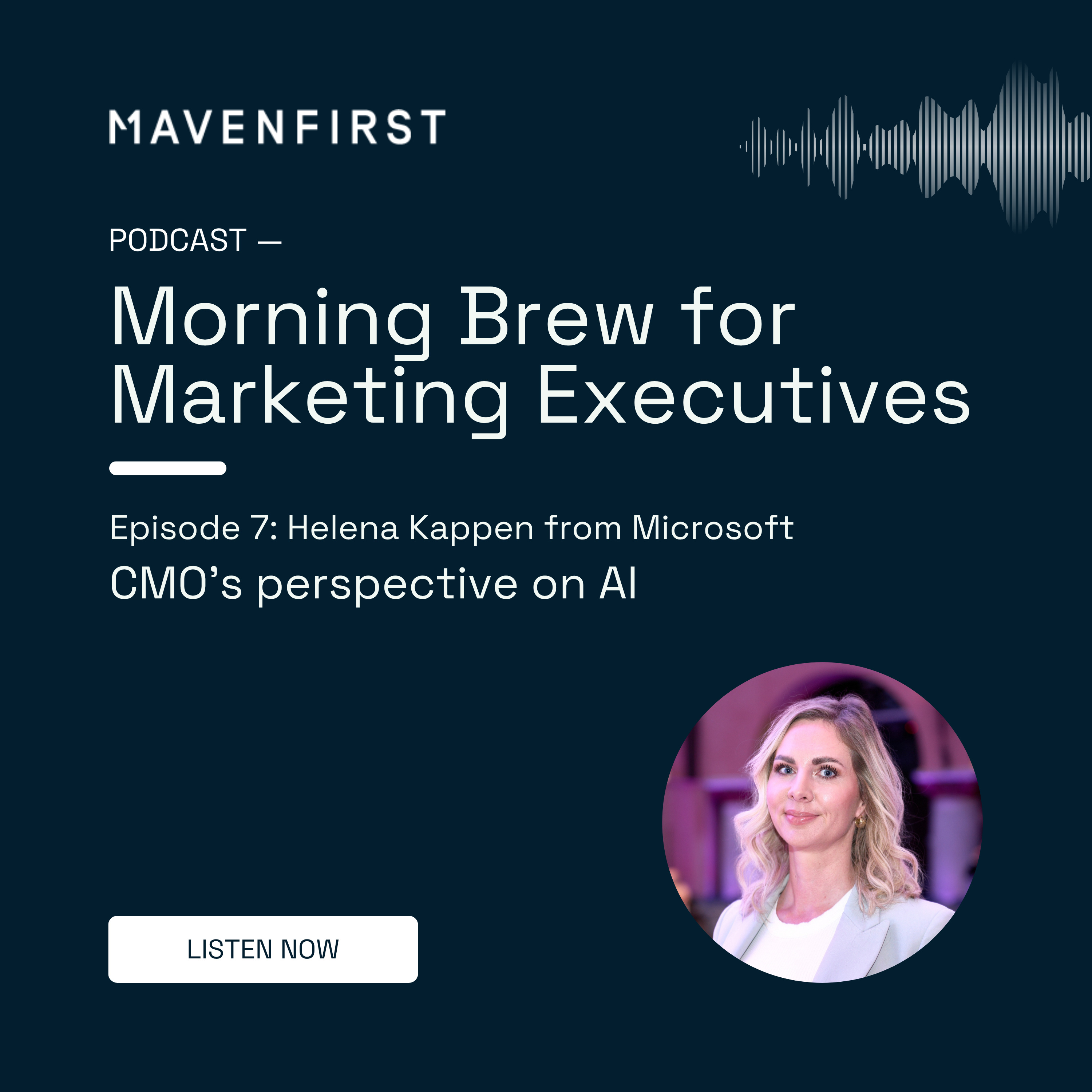 07 Helena Kappen from Microsoft | CMO’s perspective on AI