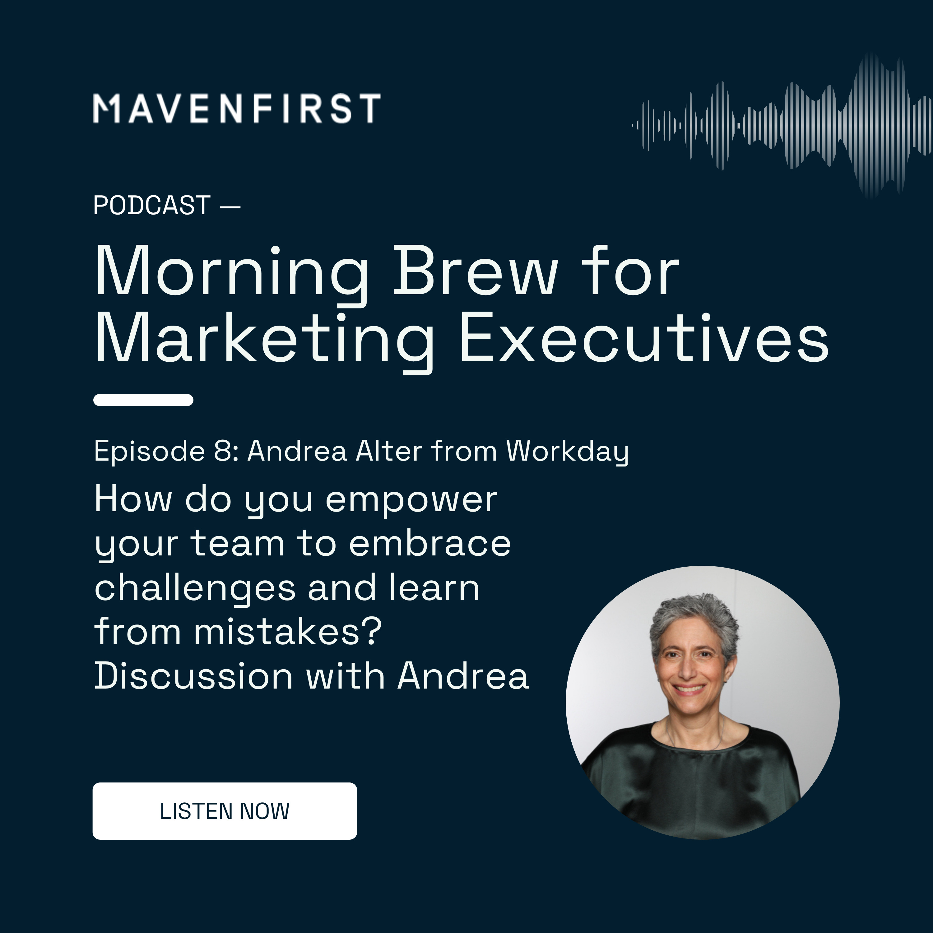 08 Andrea Alter from Workday | How do you empower your team to embrace challenges and learn from mistakes? Discussion with Andrea