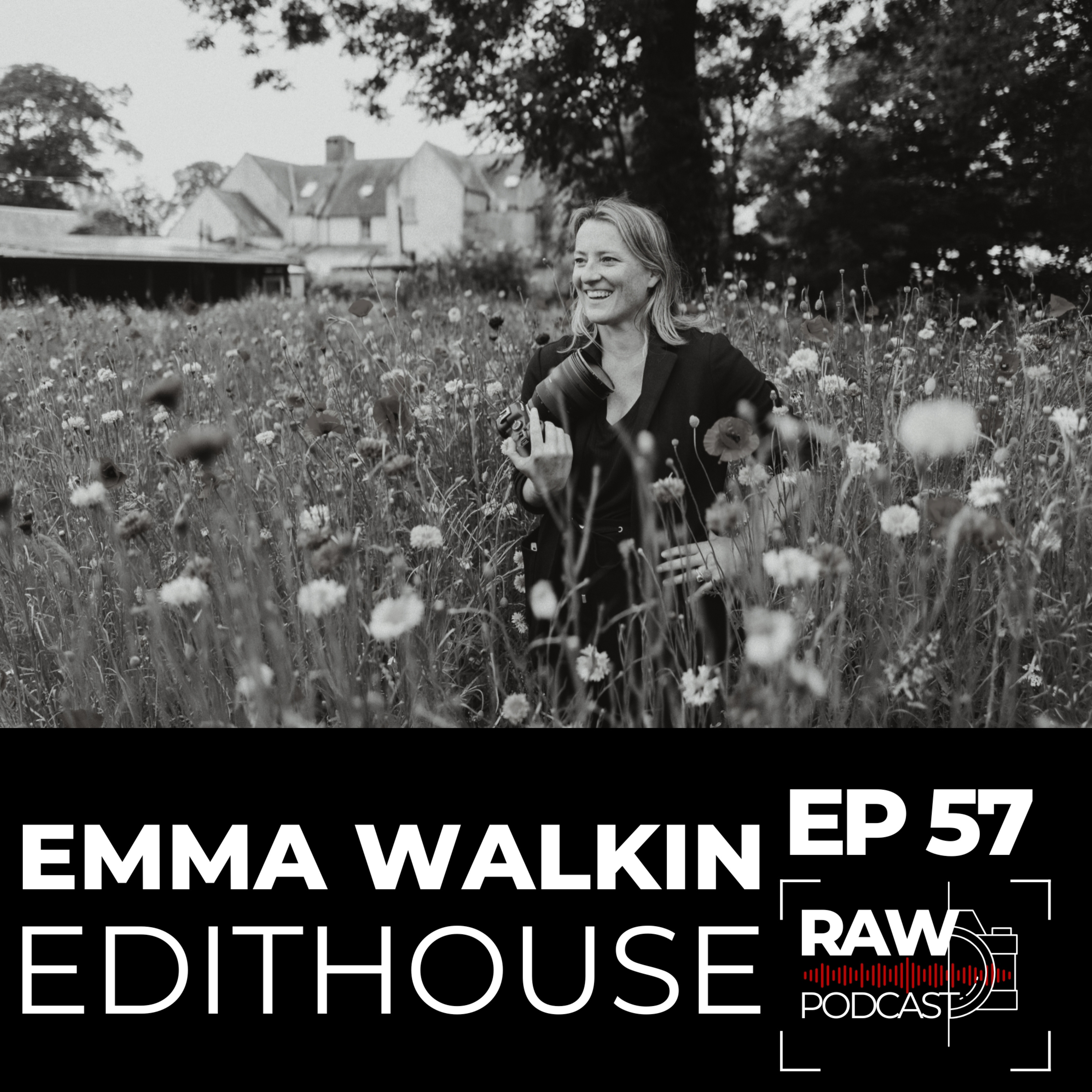 Raw Podcast - EP57 - A conversation with Emma Walkin