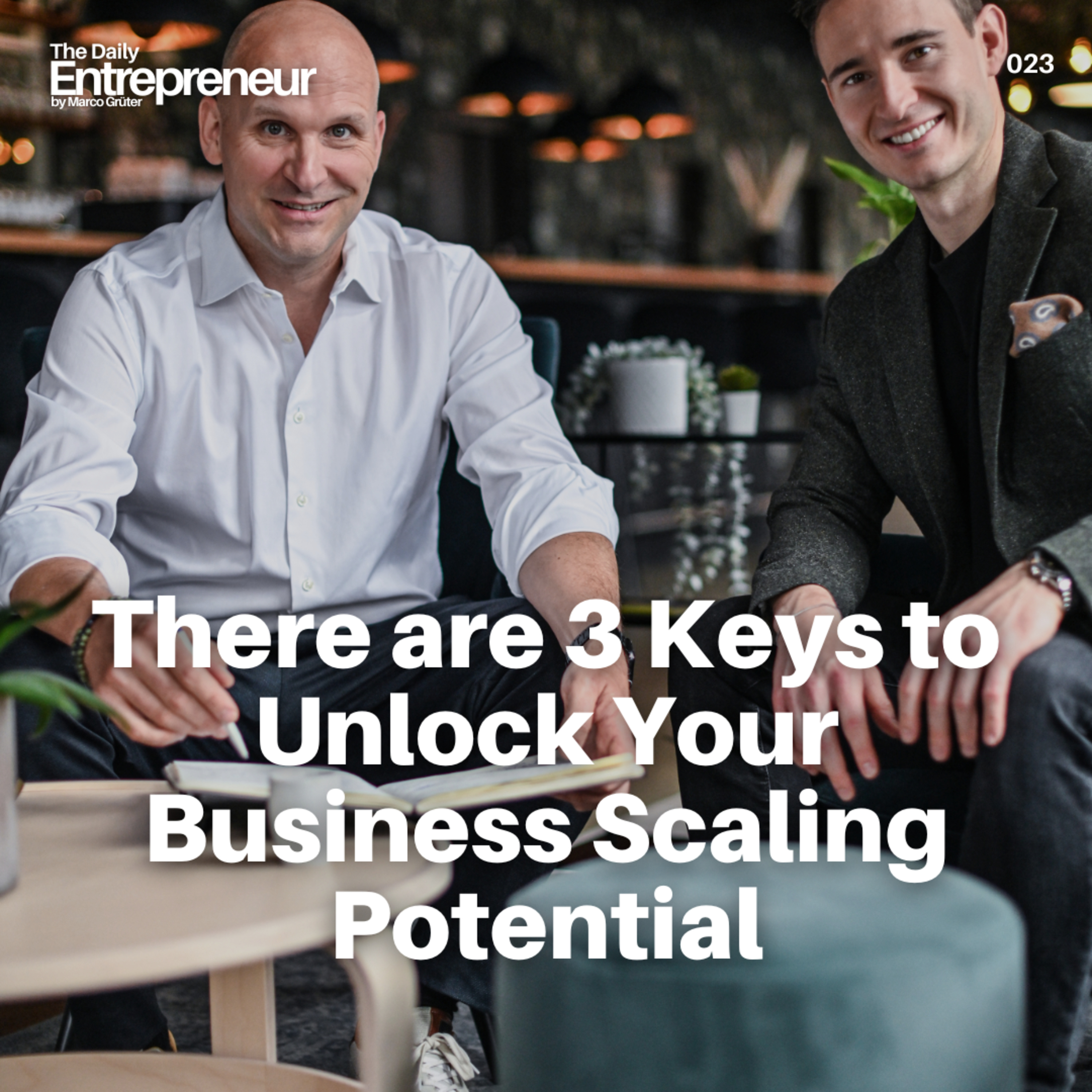 23 - The 3 Keys to Unlock Your Business Scaling Potential episode artwork