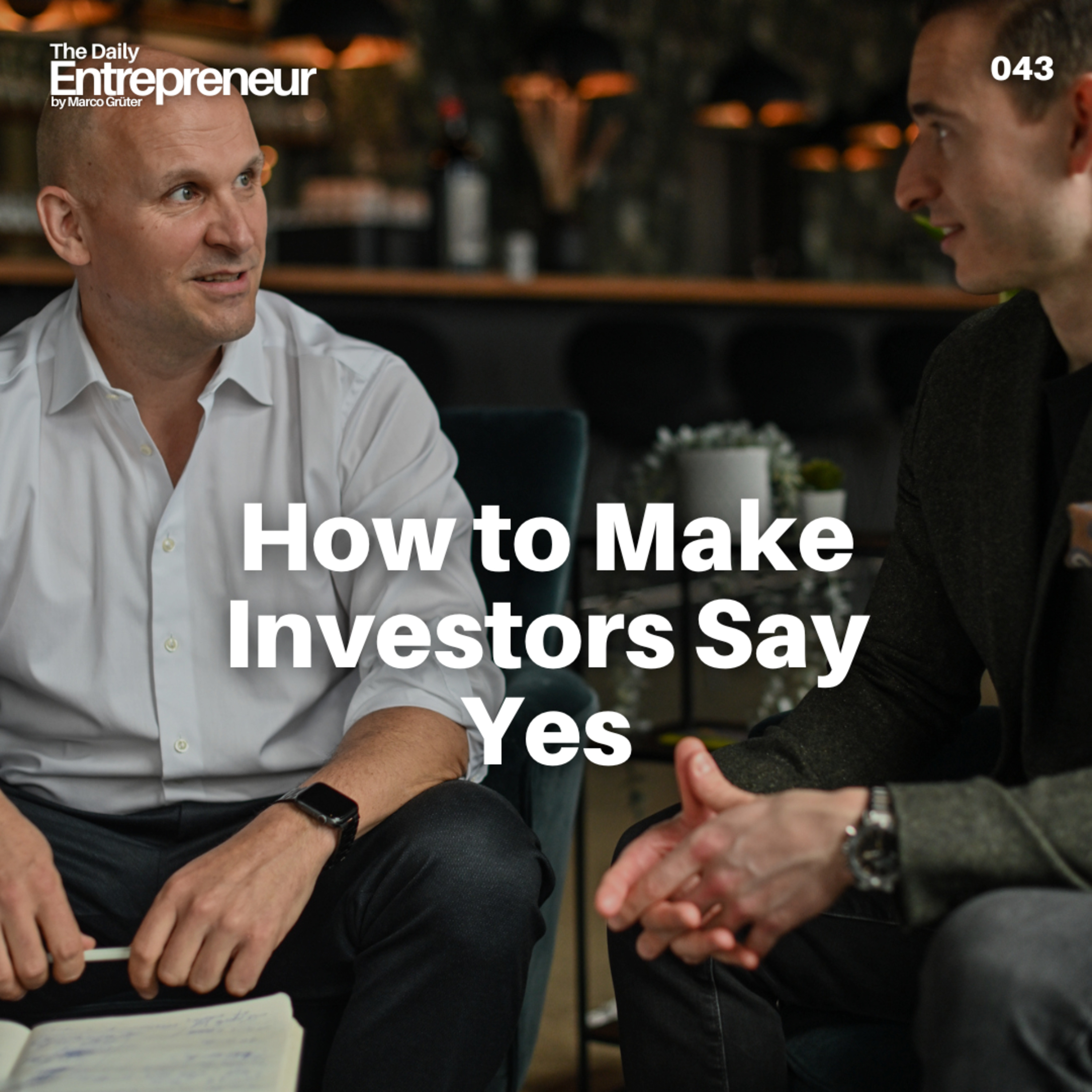 43 - How to Make Investors Say Yes episode artwork