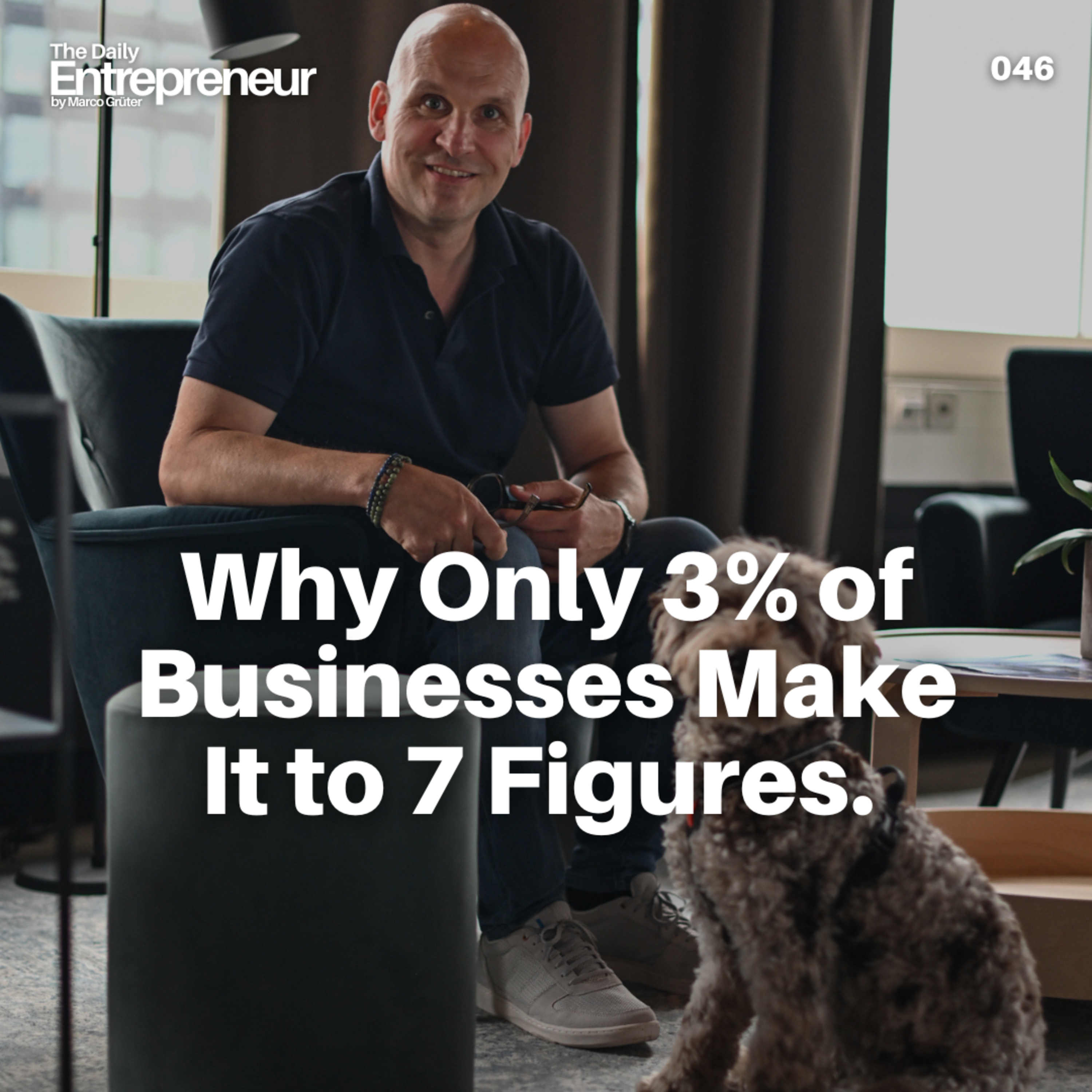 46 - Why Only 3% of Businesses Make It to 7 Figures episode artwork