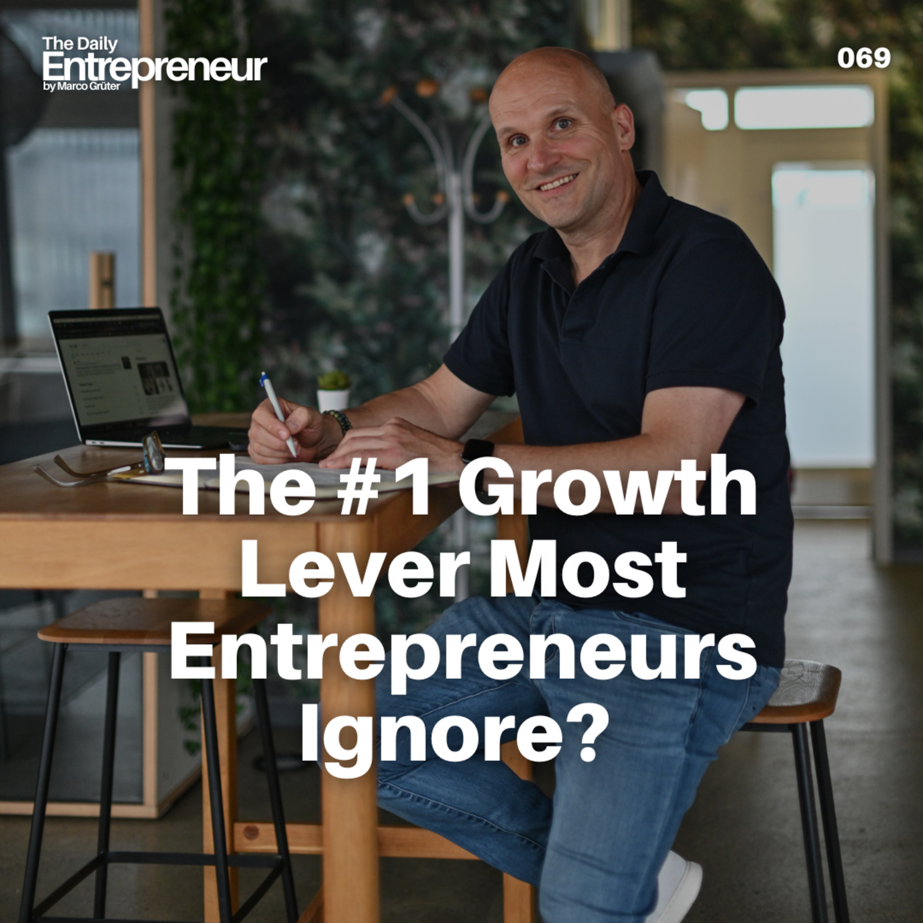69 - The #1 Growth Lever Most Entrepreneurs Ignore? Strategic Partnerships episode artwork