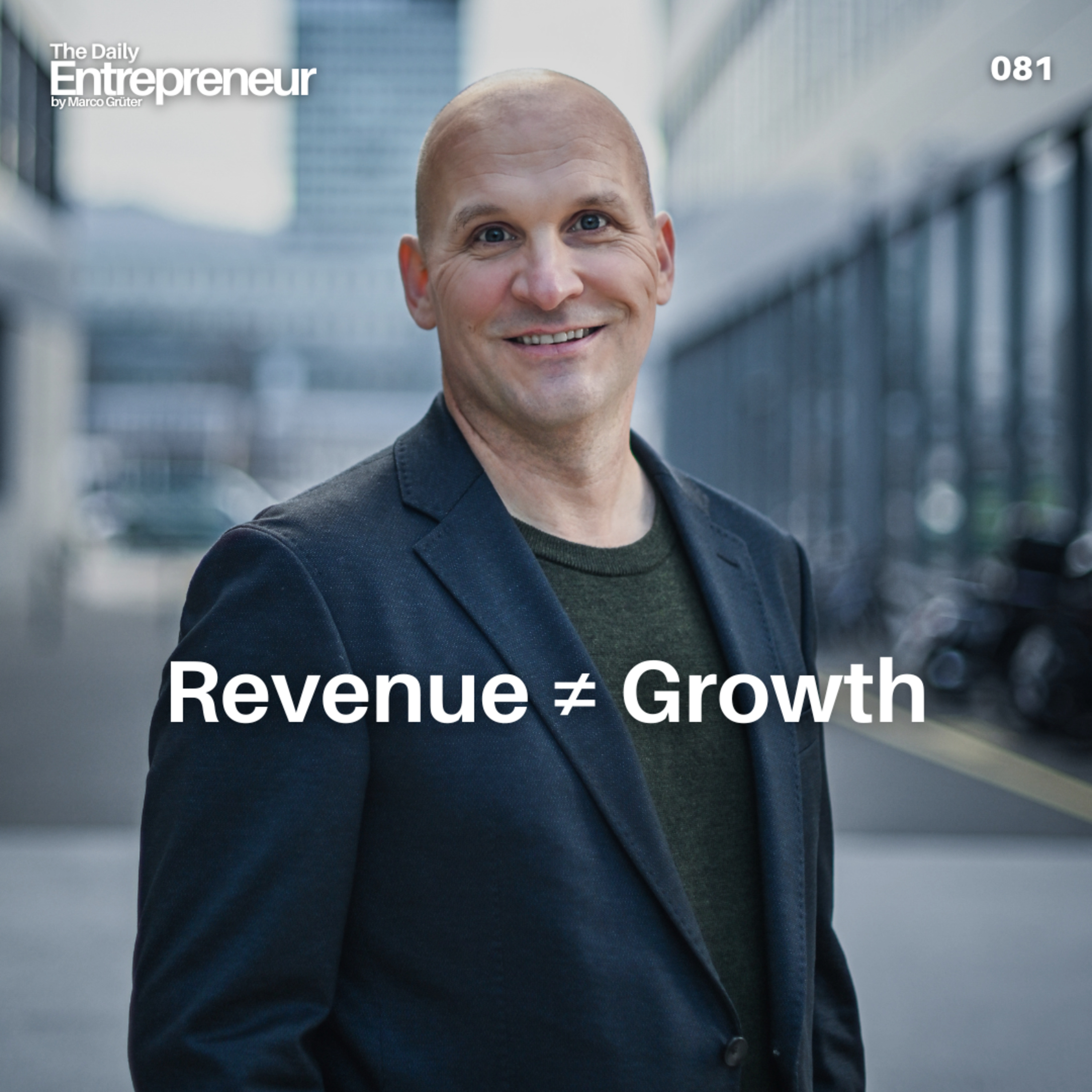81 - Revenue ≠ Growth episode artwork