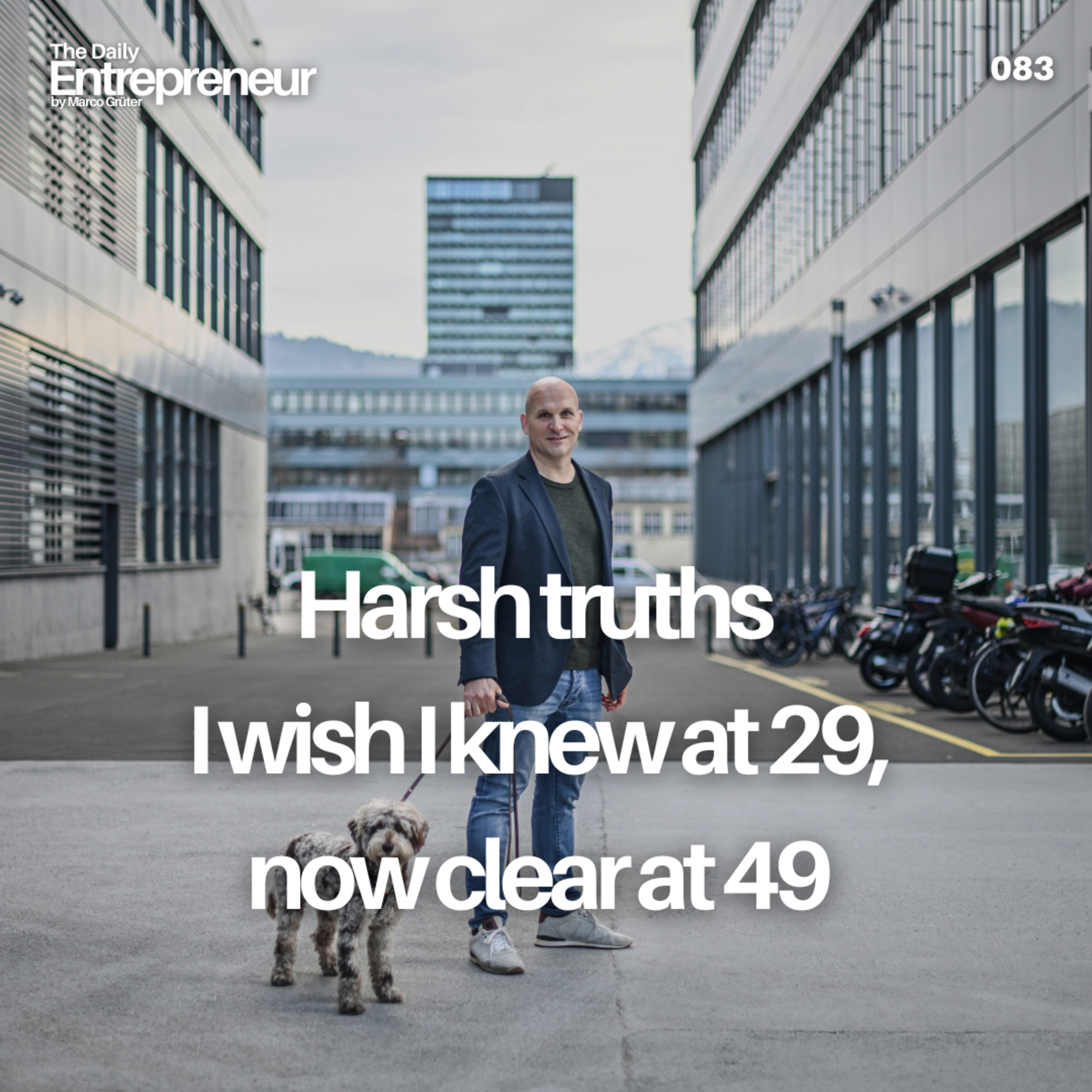83 - Harsh truths I wish I knew at 29, now clear at 49 episode artwork