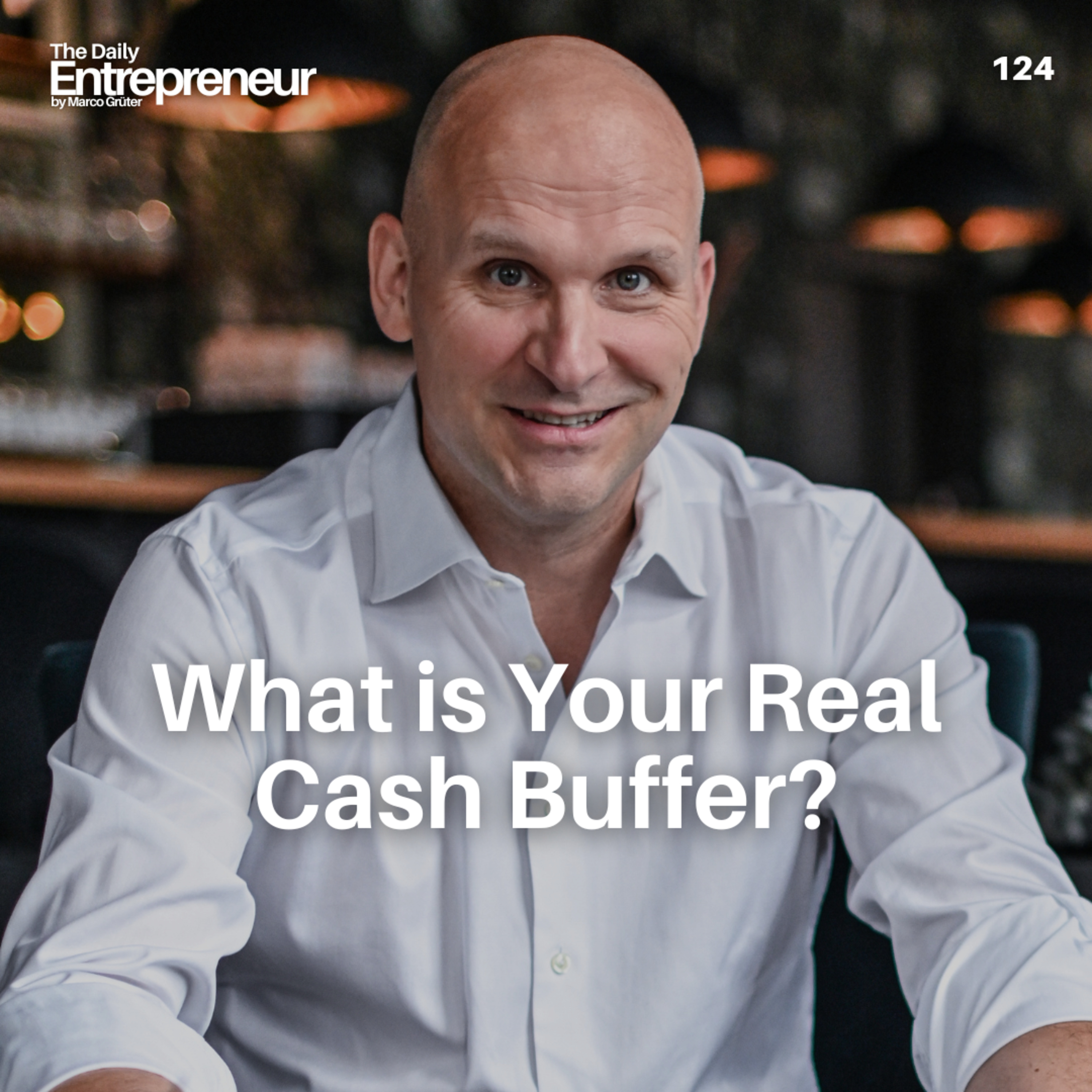 124 -  What is Your Real Cash Buffer?