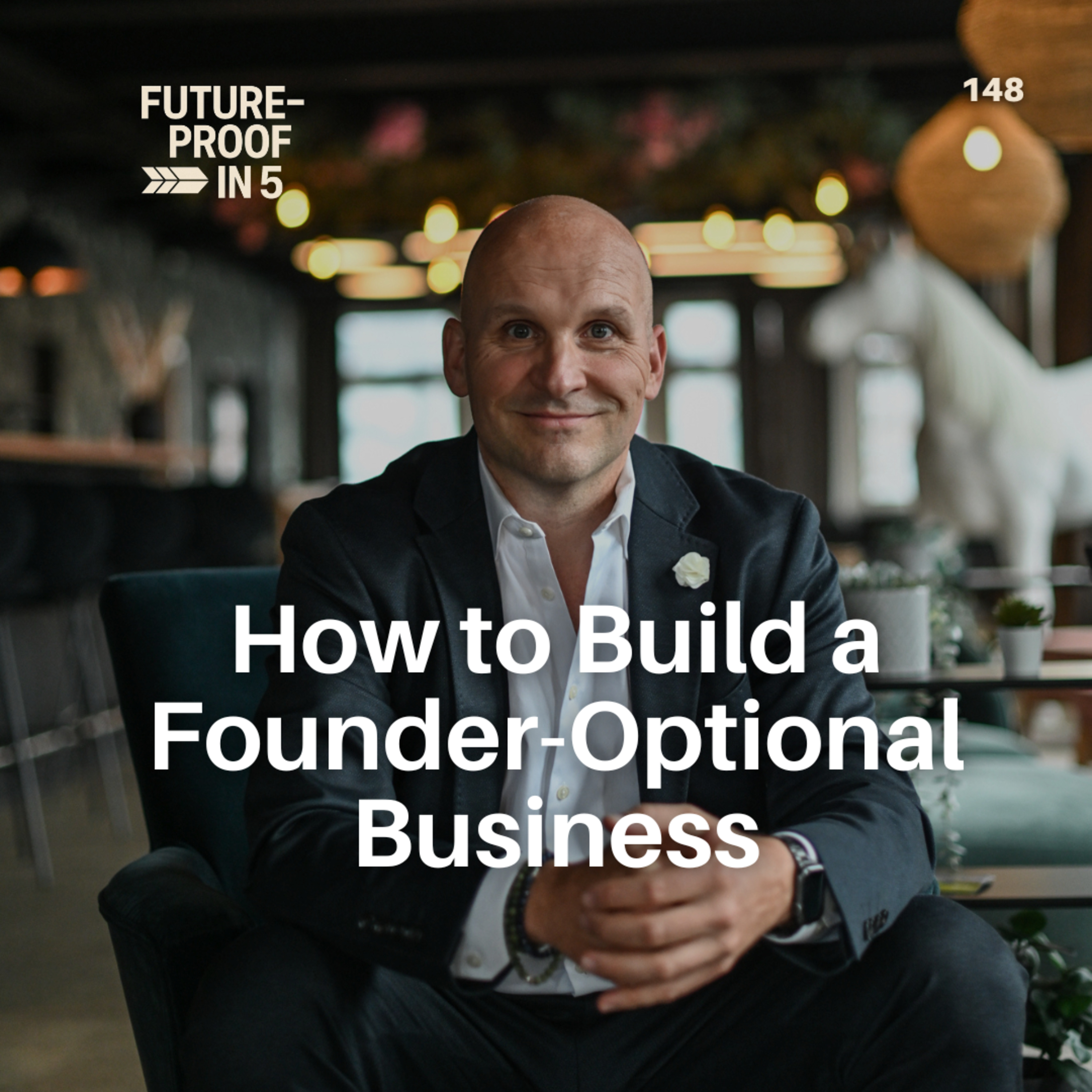 148 - How to Build a Founder-Optional Business episode artwork