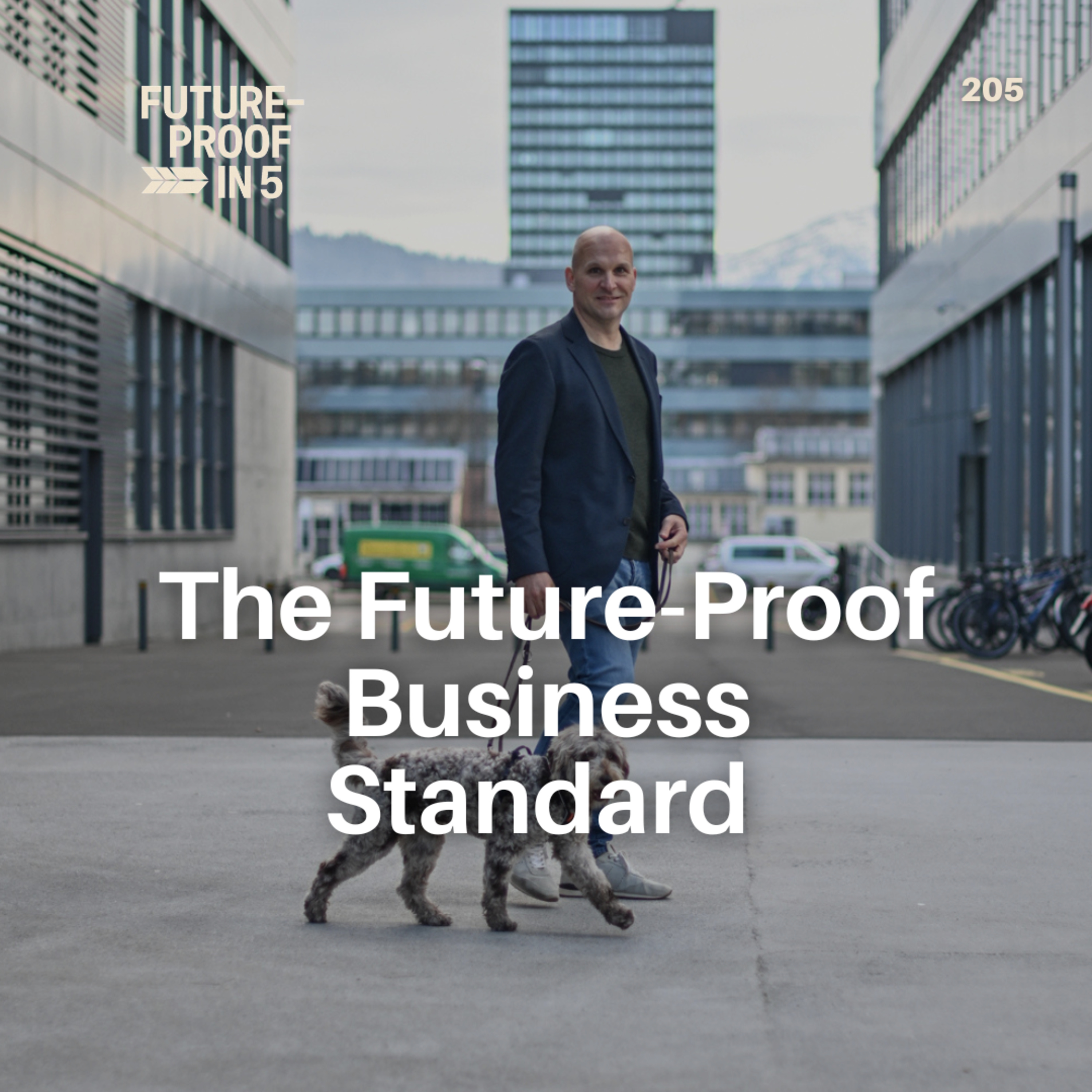 205 - The Future-Proof Business Standard 