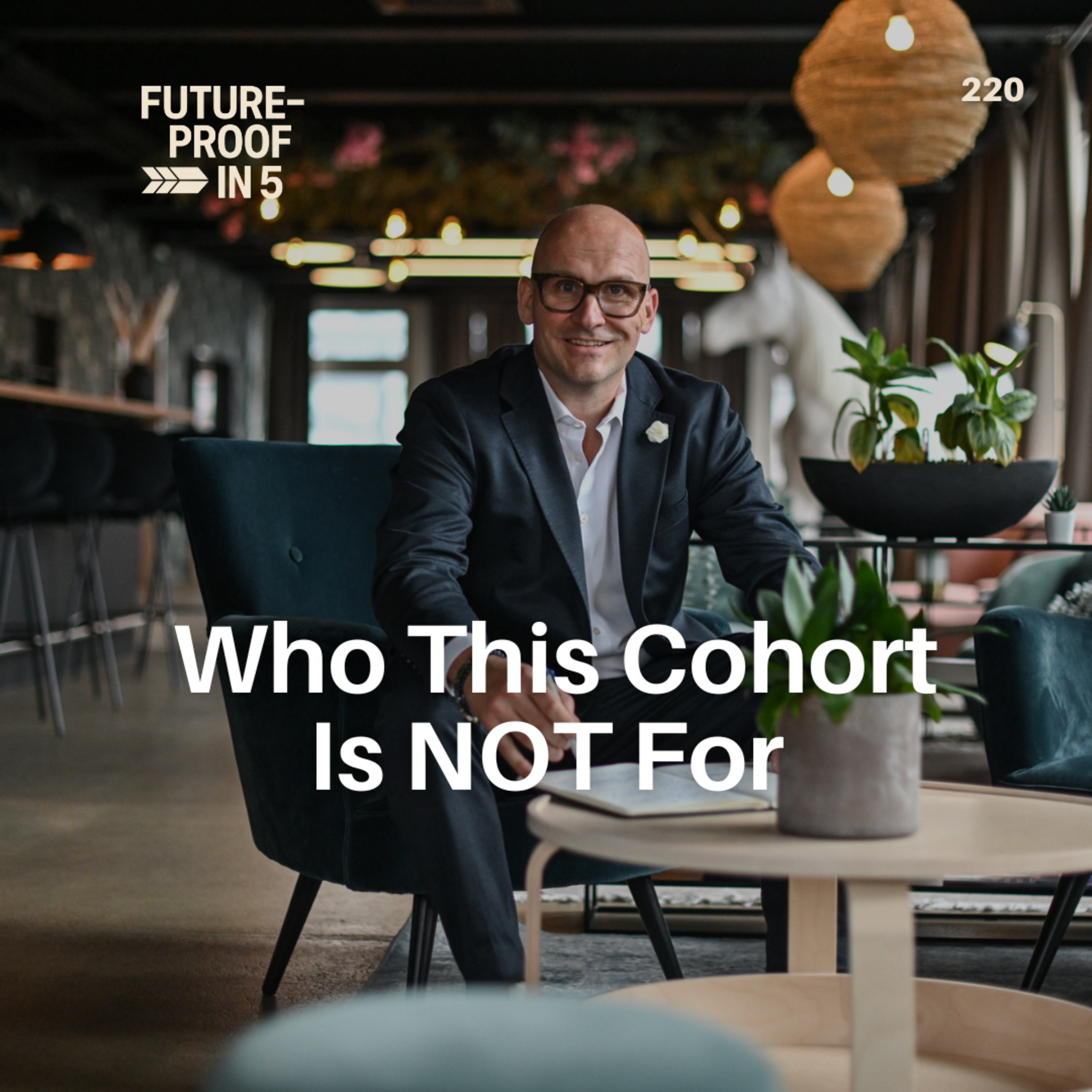220 - Who This Cohort Is NOT For episode artwork