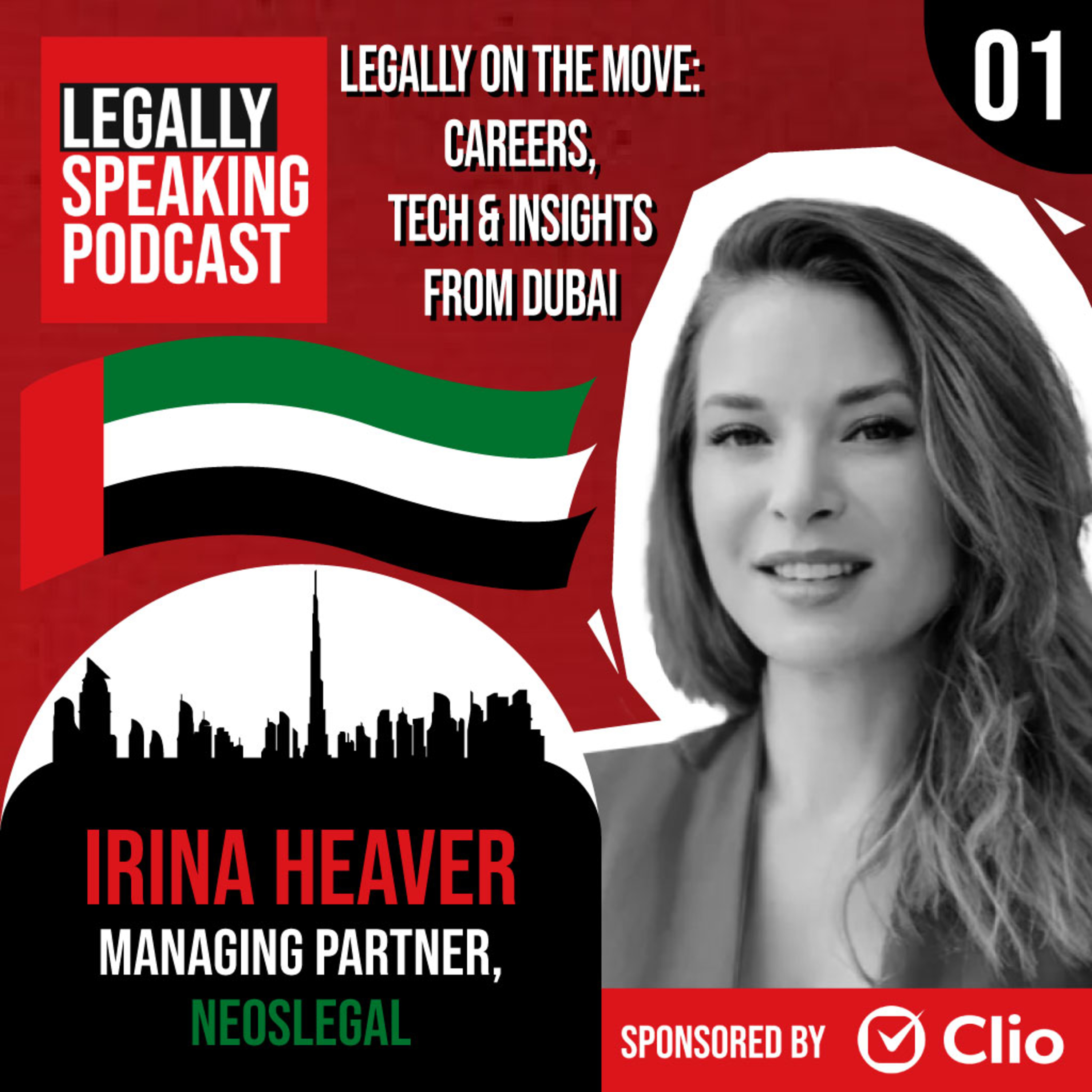 Legally On the Move: Careers, Tech & Insights from Dubai - Irina Heaver - E01
