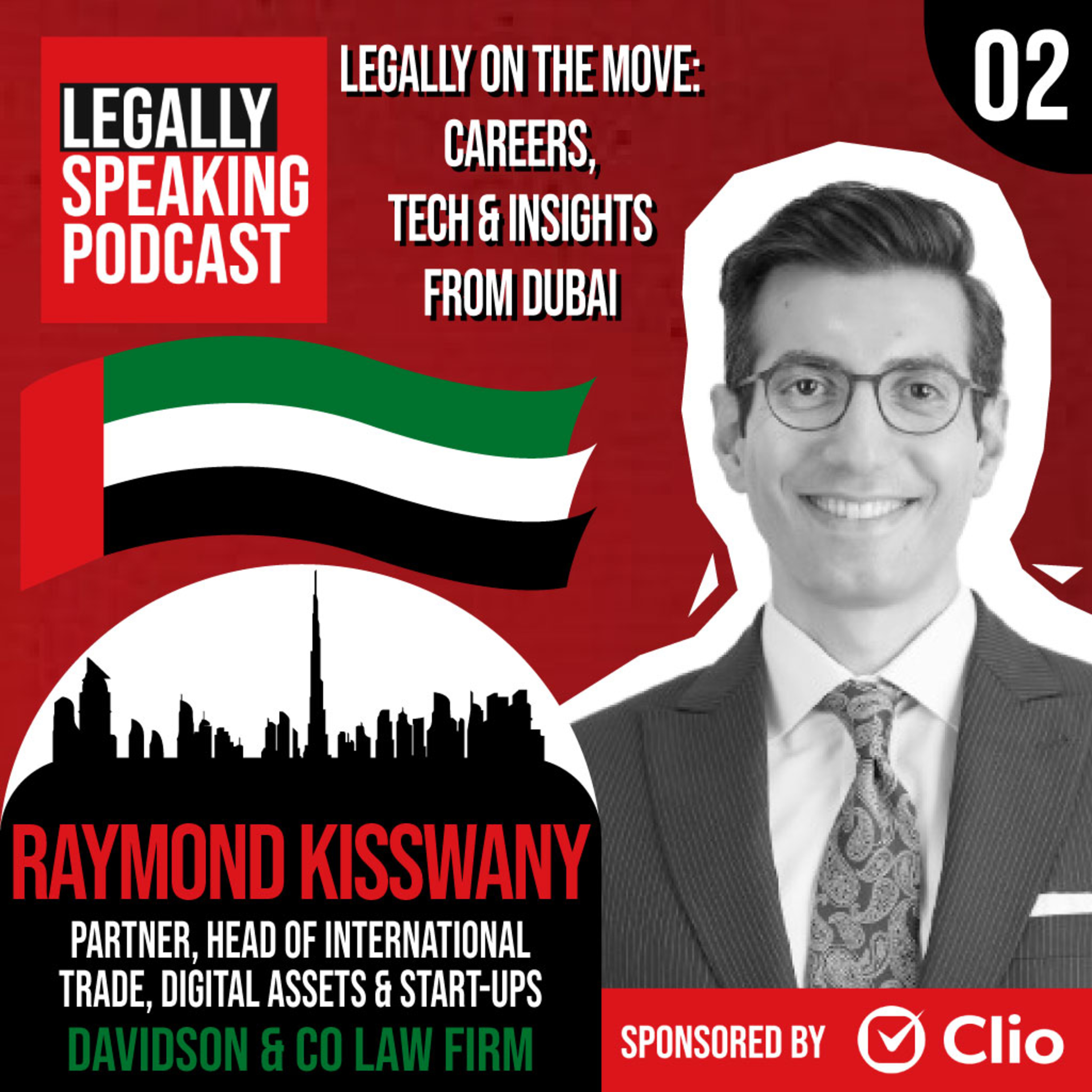 Legally On the Move: Careers, Tech & Insights from Dubai - Raymond Kisswany - E02