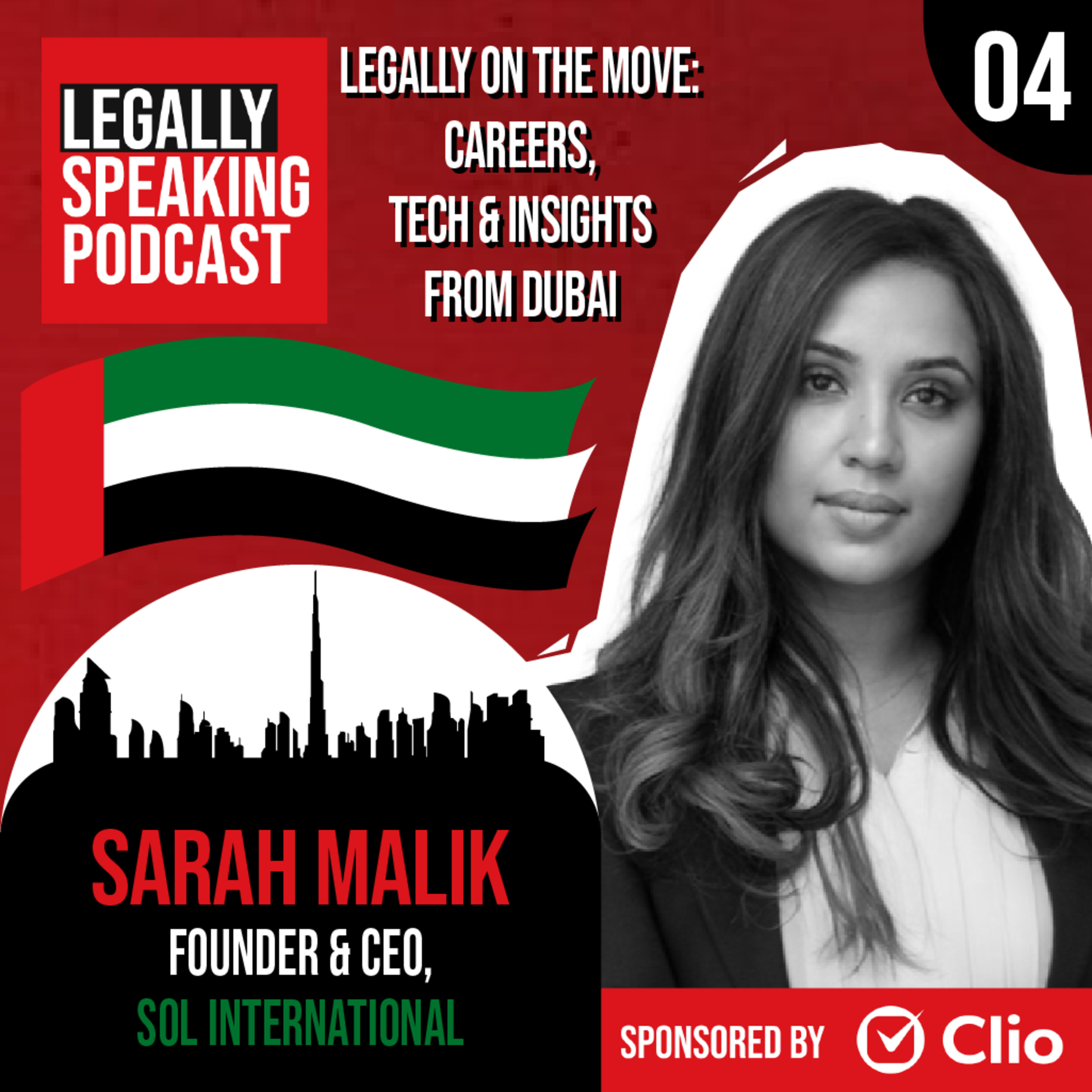 Legally On the Move: Careers, Tech & Insights from Dubai - Sarah Malik - E04