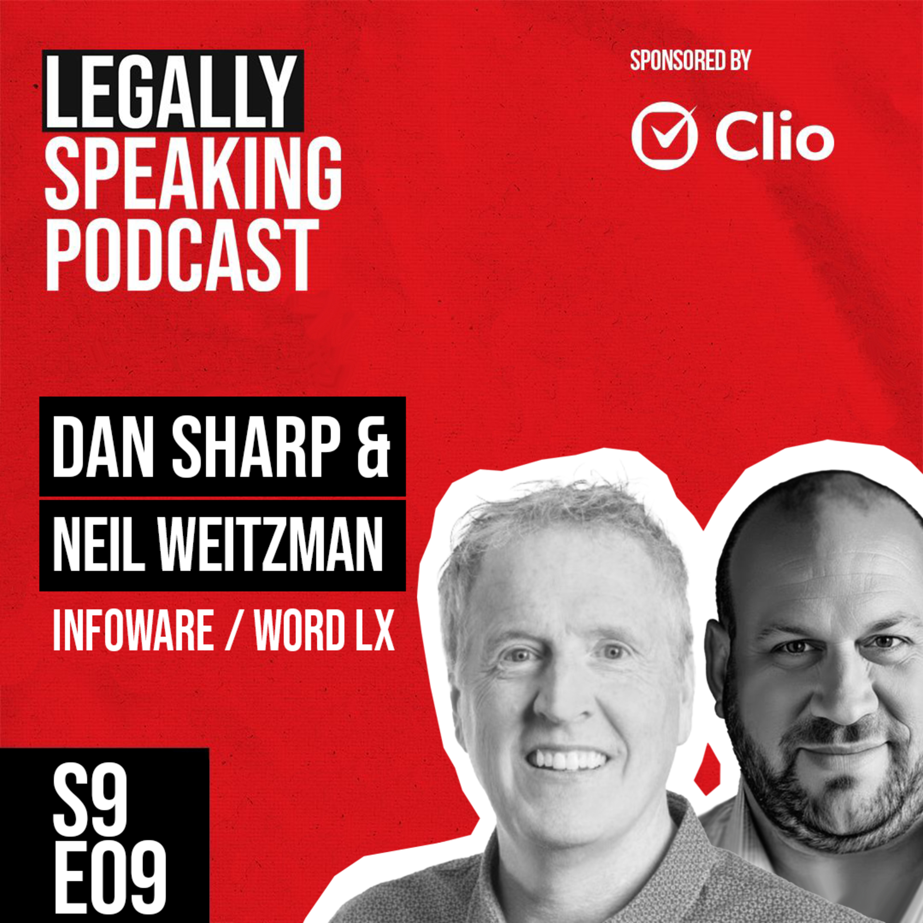 The Human Edge in Legal Tech: Scaling Smarter with AI & Empathy - Dan Sharp & Neil Weitzman - S9E09