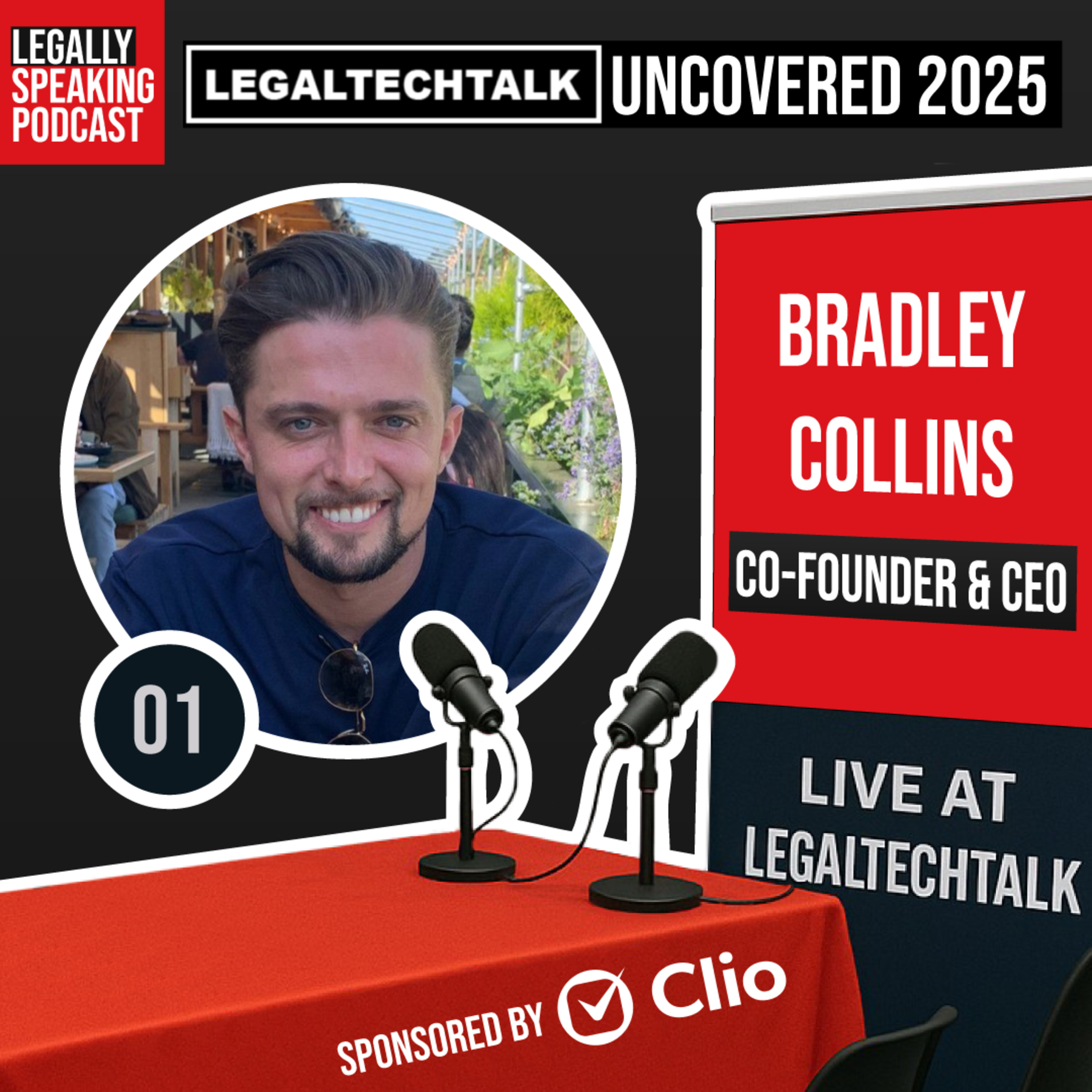LegalTechTalk Uncovered 2025 - Bradley Collins - E01