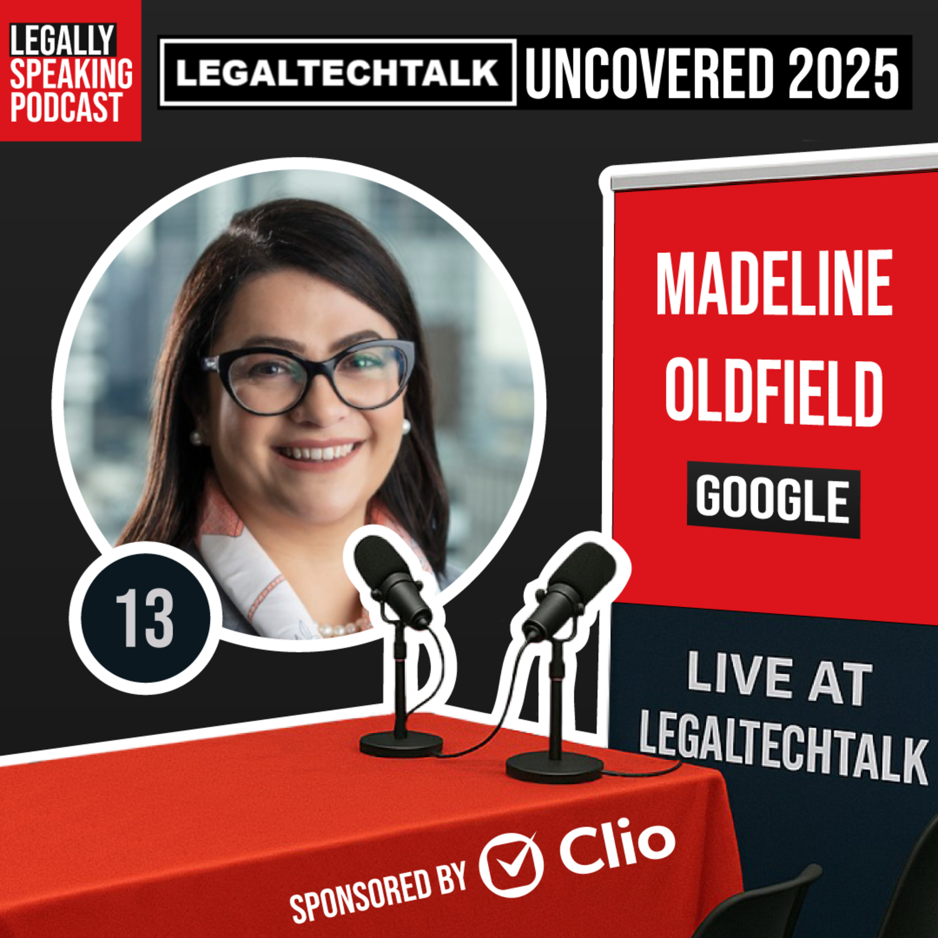 LegalTechTalk Uncovered 2025 - Madeline Oldfield - E13