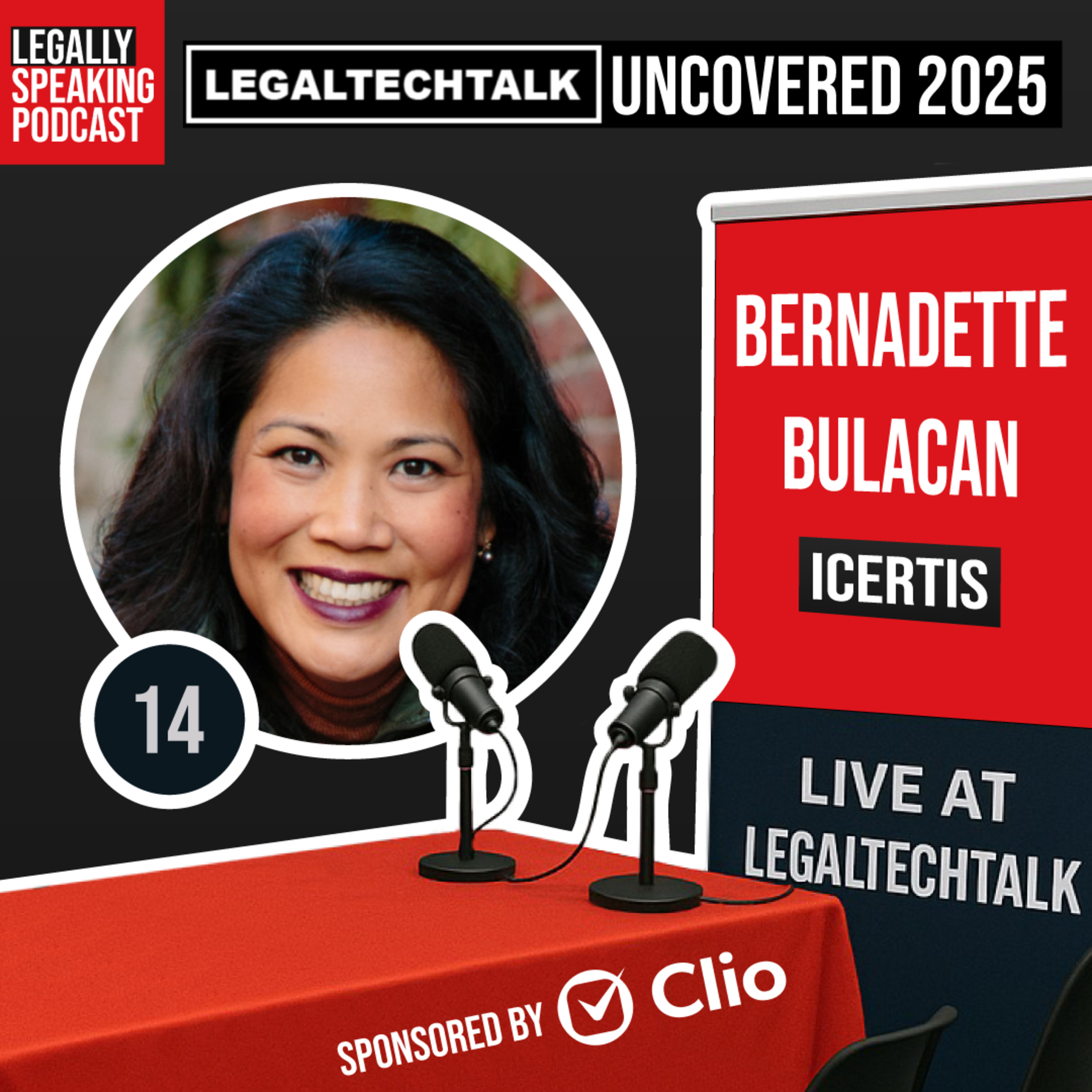 LegalTechTalk Uncovered 2025 - Bernadette Bulacan - E14