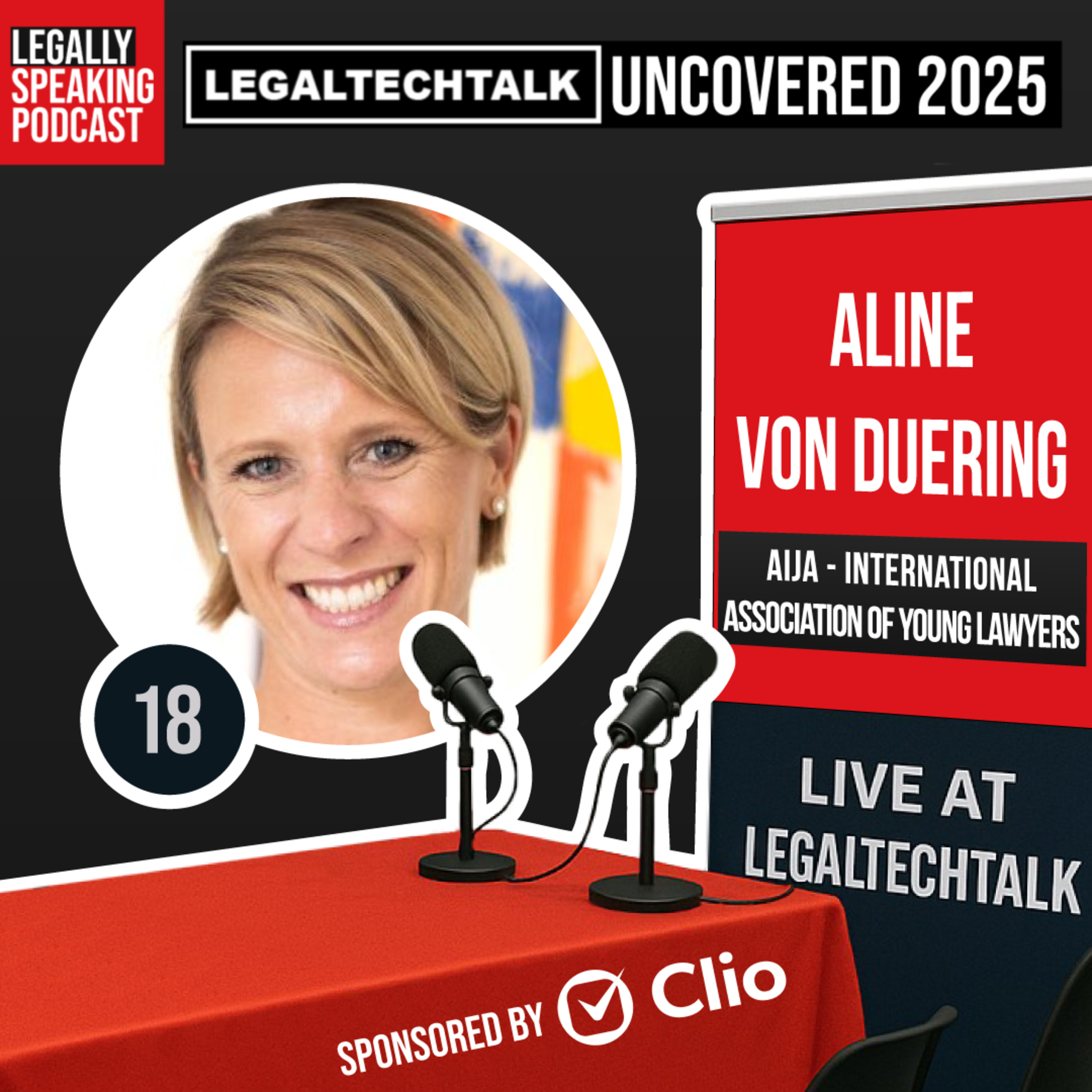 LegalTechTalk Uncovered 2025 - Aline Von Duering - E18