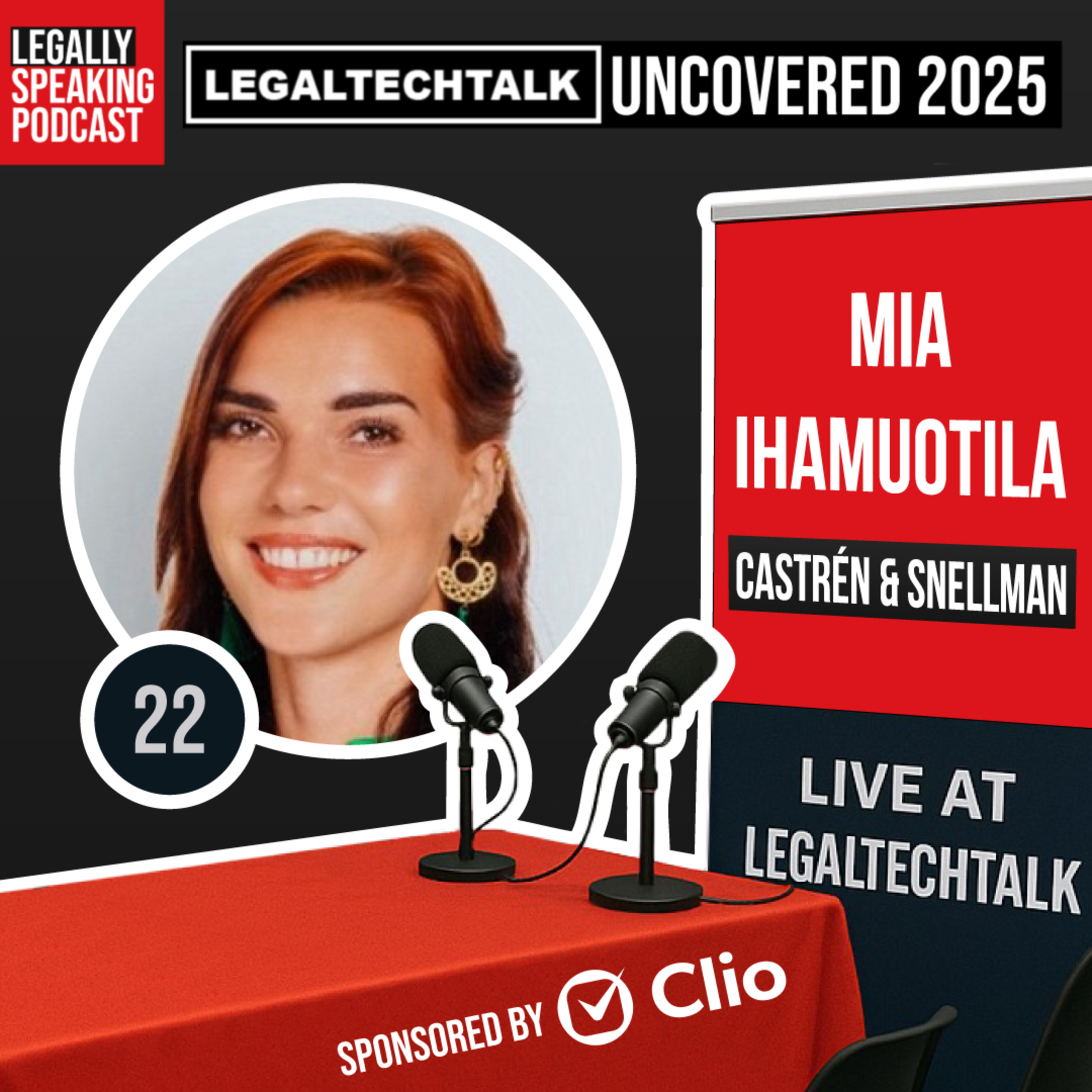 LegalTechTalk Uncovered 2025 - Mia Ihamuotila - E22
