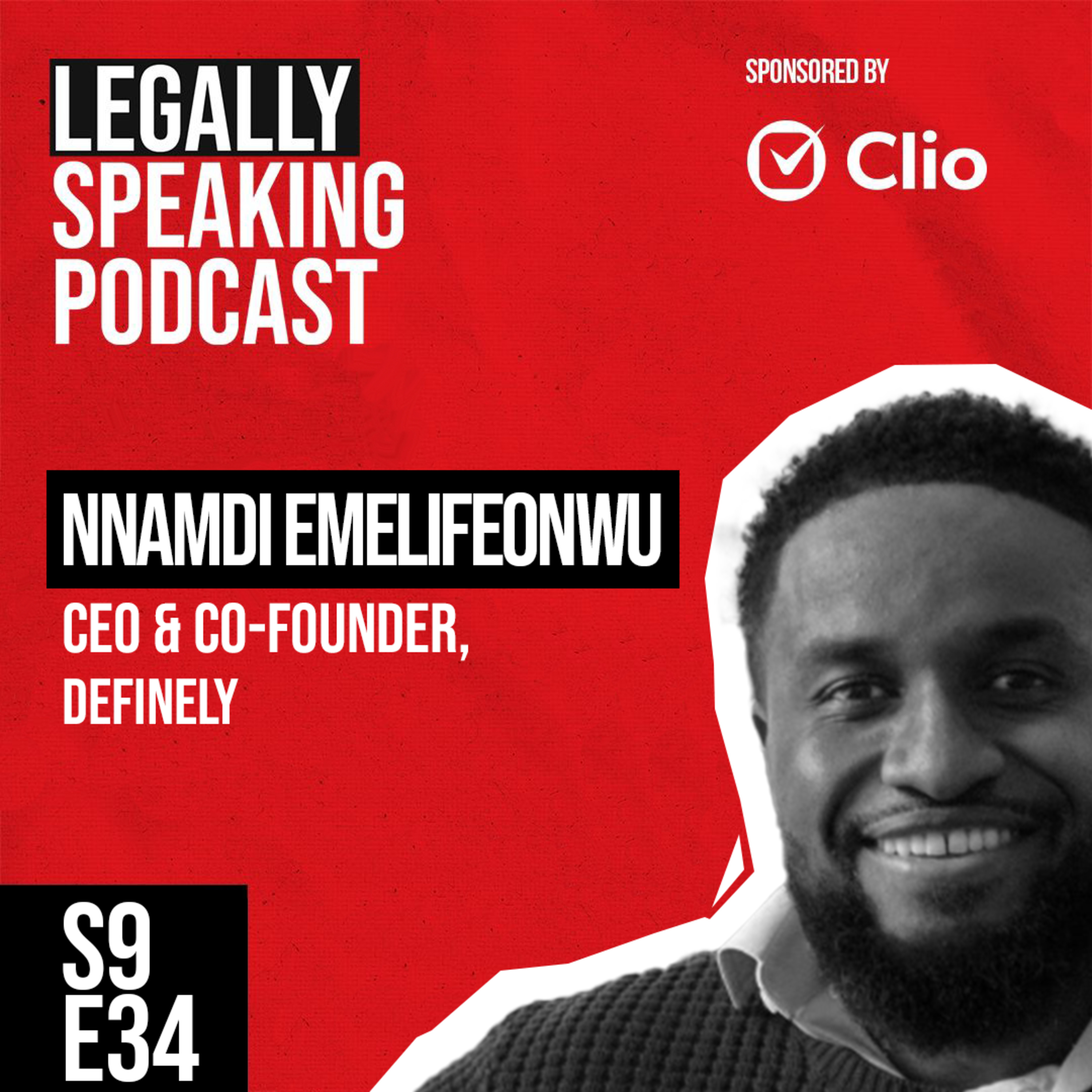 Simplifying Complexity: How Definely Changes the Way Lawyers Work - Nnamdi Emelifeonwu - S9E34 episode artwork