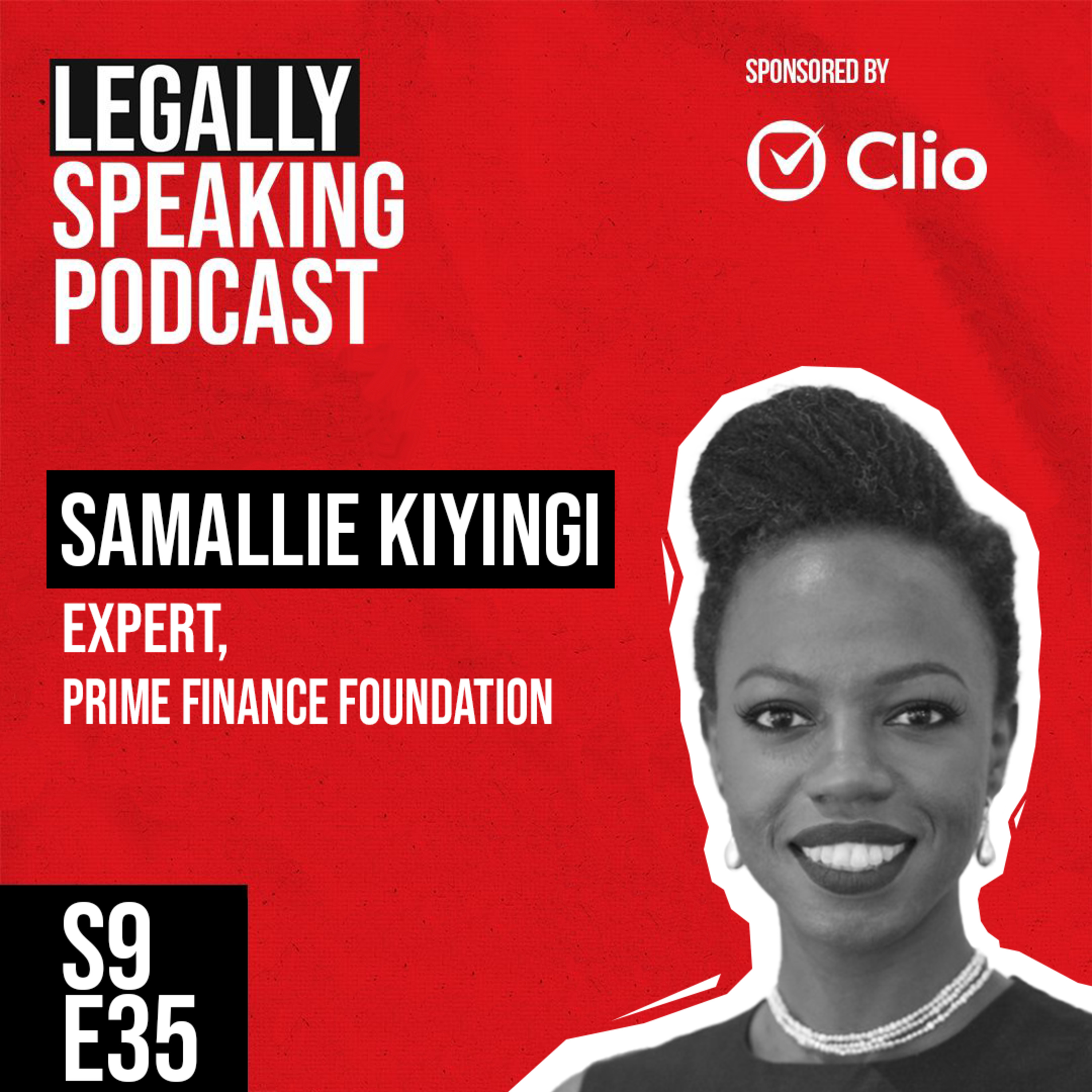 Building a Borderless Legal Career: Lessons in Versatility from Leading GC Samallie Kiyingi - S9E35 episode artwork