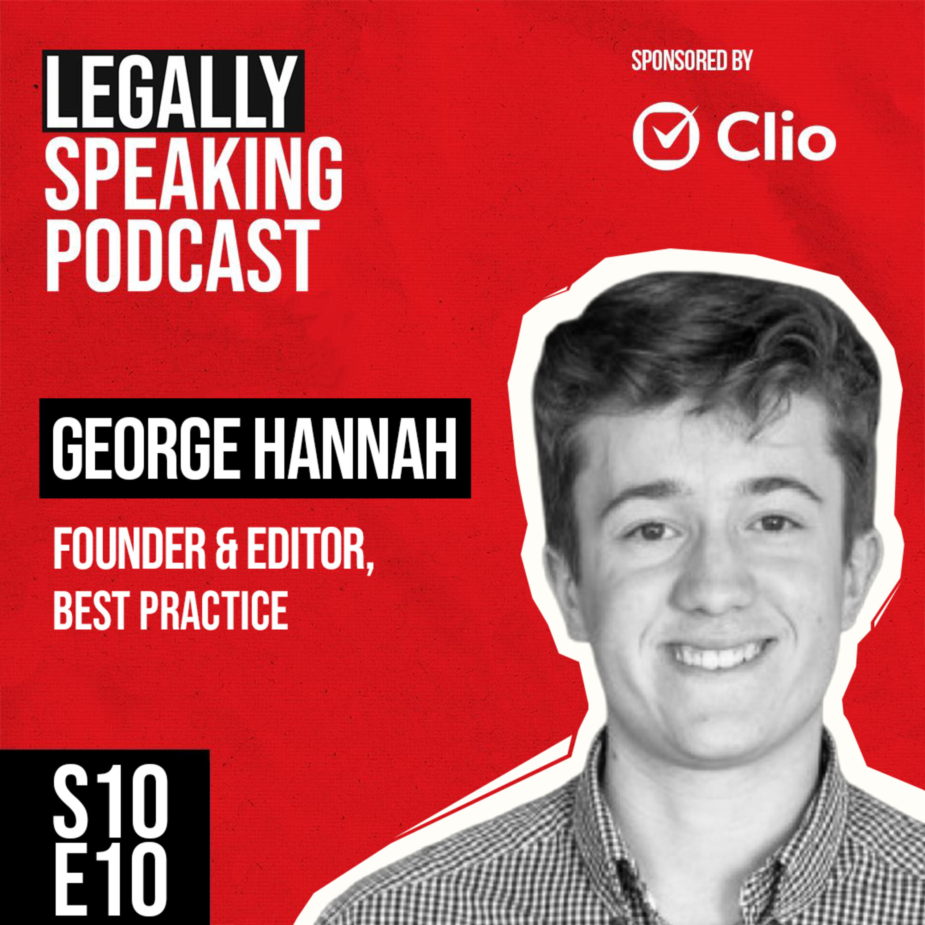 George Hannah: The Brand-Building Solicitor Apprentice Preparing Tomorrow’s Lawyers with AI - S10E10