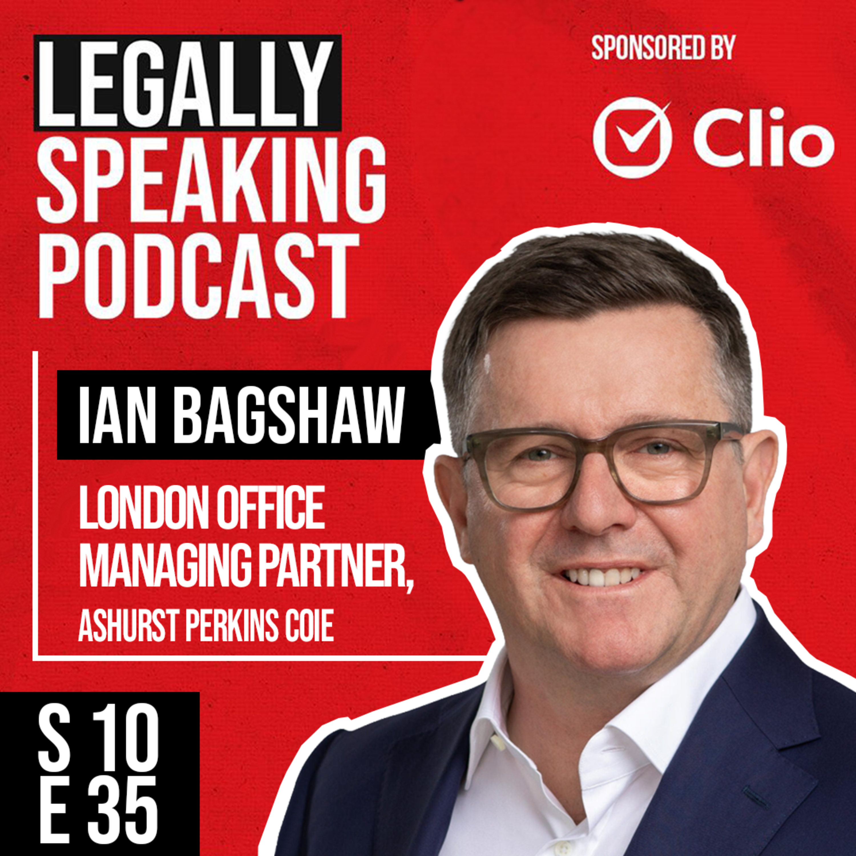 How Supermergers Revolutionise the Future of Law with Ashurst Perkins Coie’s Ian Bagshaw - S10E35