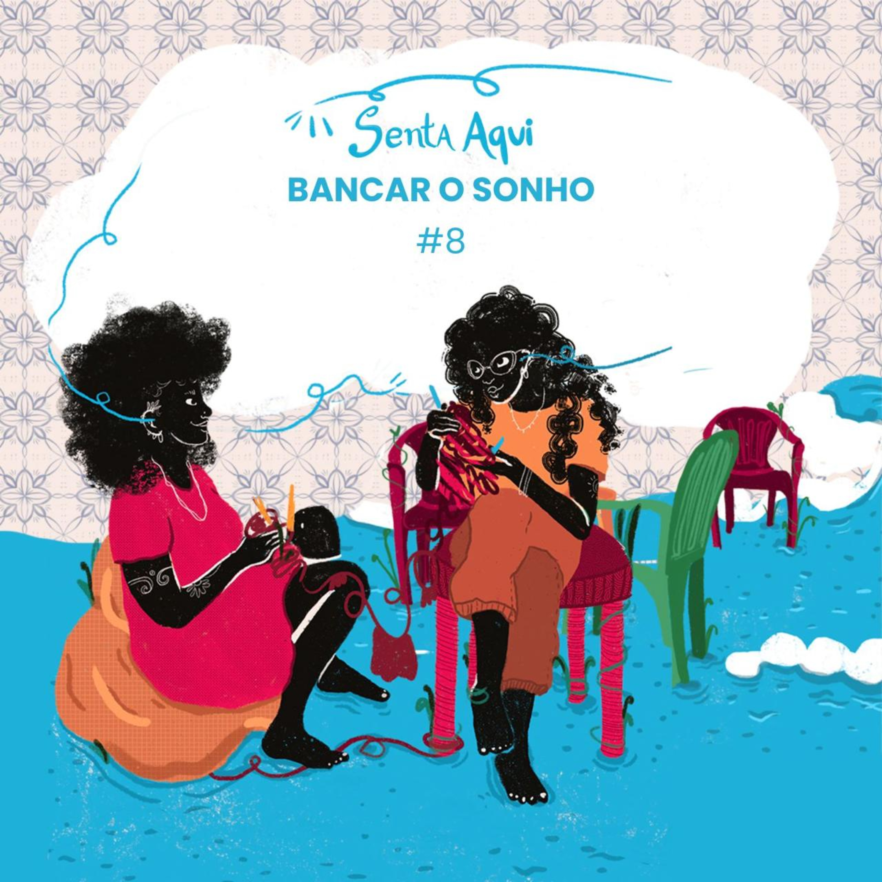 bancar o sonho #8 episode artwork