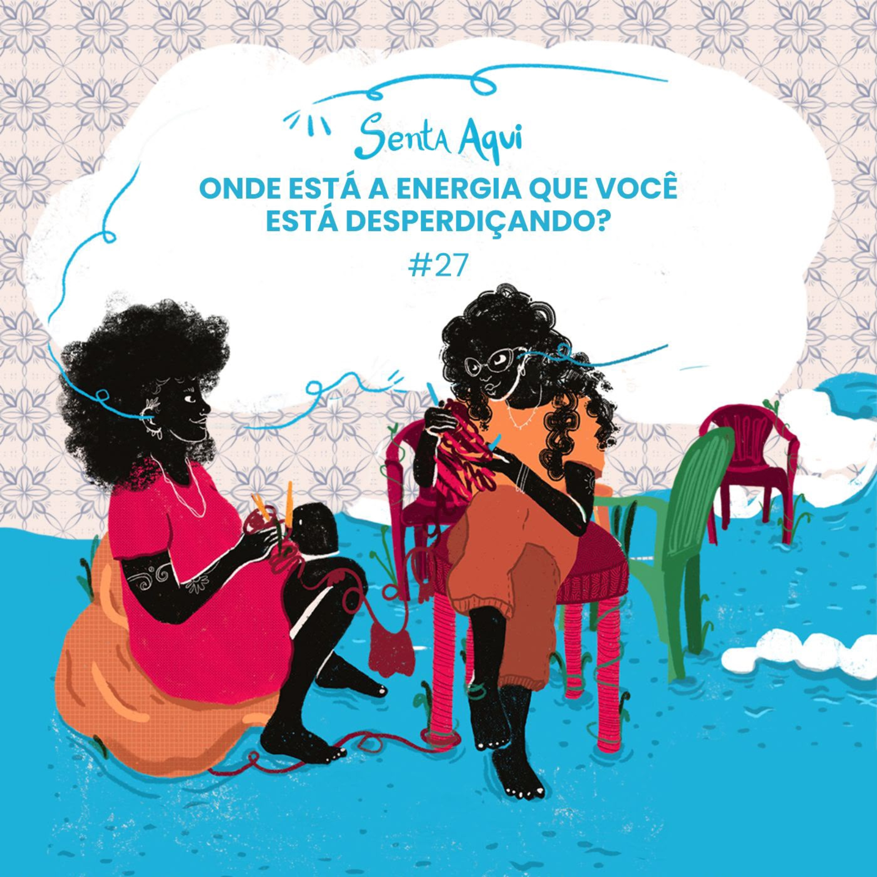 onde está a energia que você está desperdiçando? #27 episode artwork