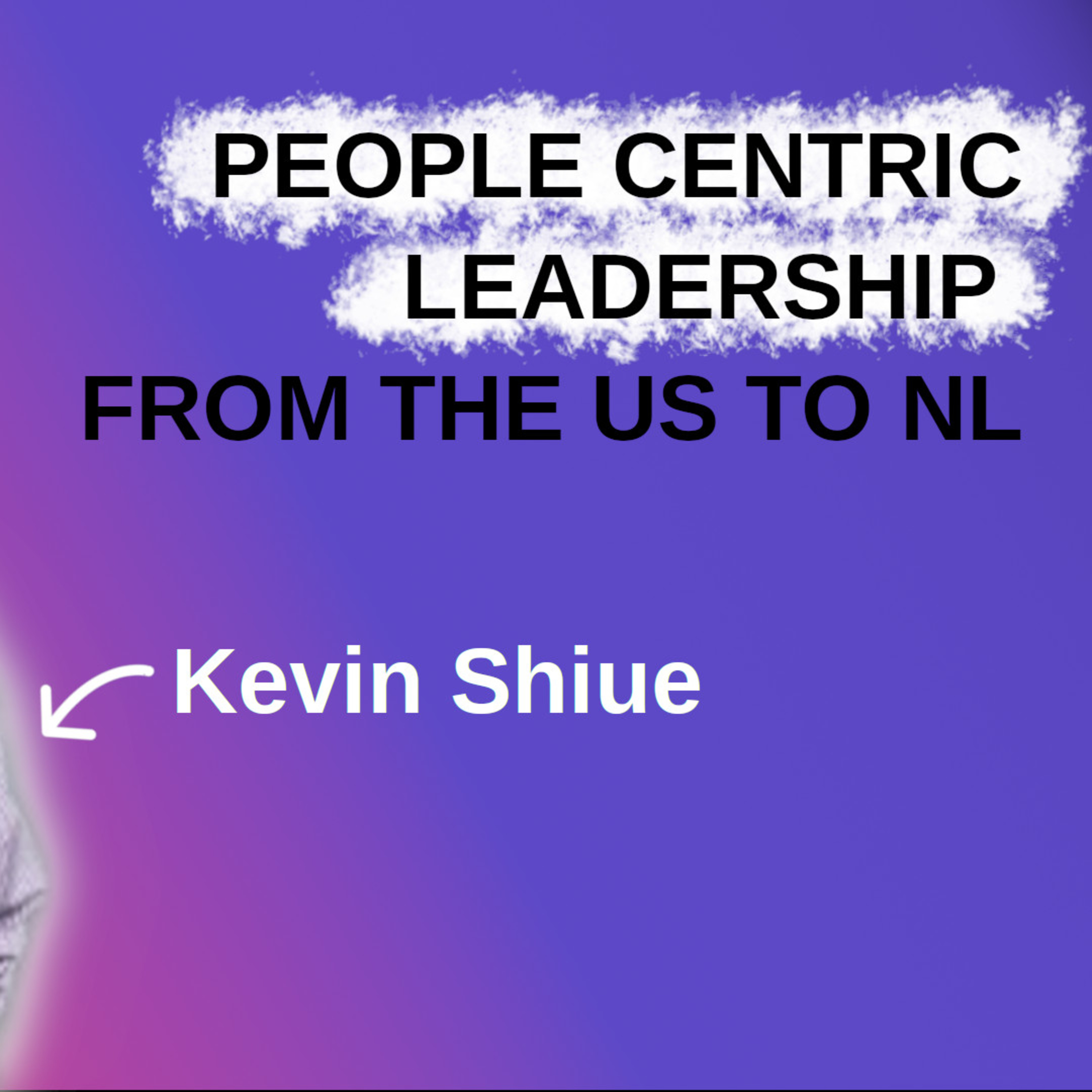 #2 - Kevin Shiue: Becoming a TL, Managing teams from US to NL and World of Warcraft episode artwork