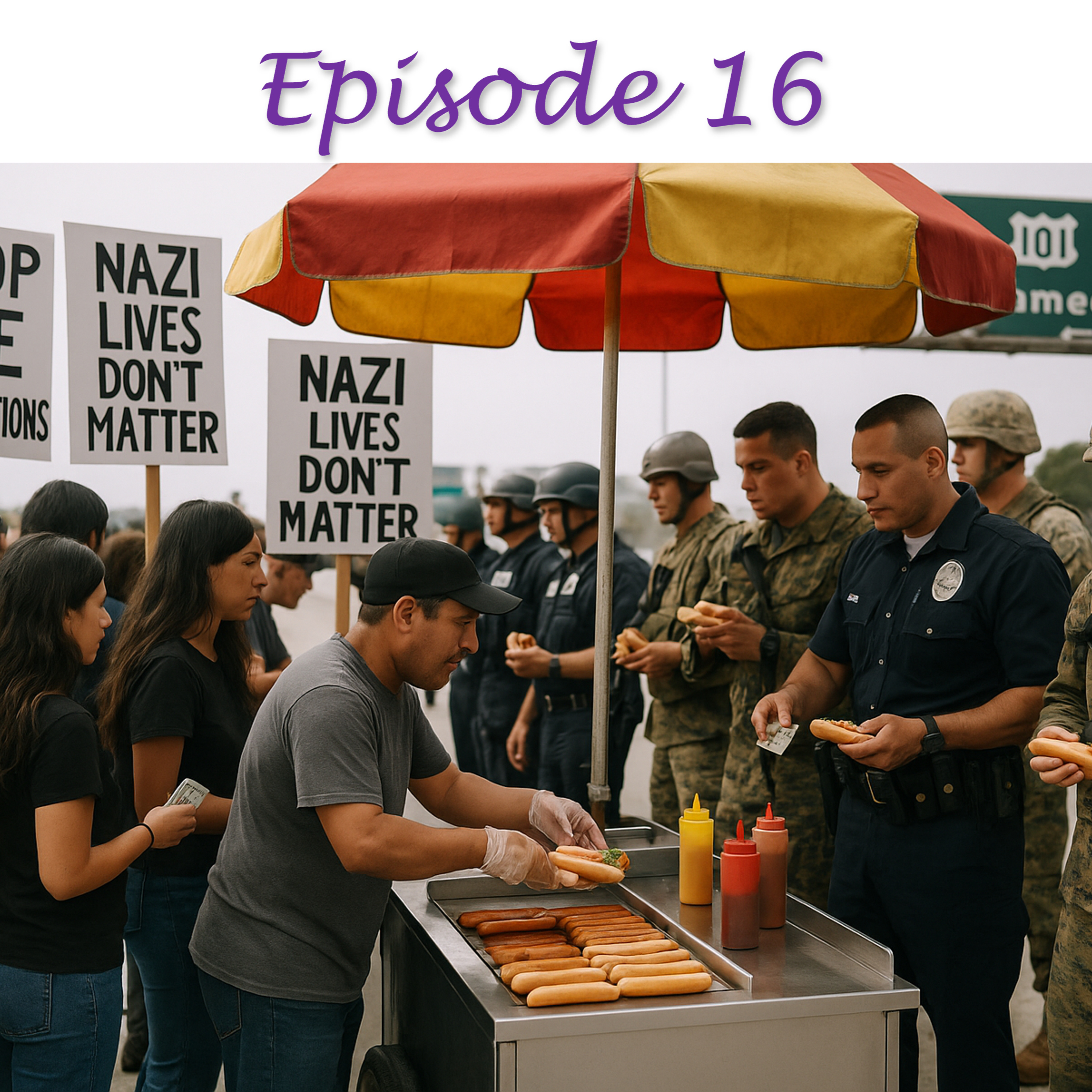 S1E16: LA Protests ICE Raids and the National Guard Shows Up episode artwork