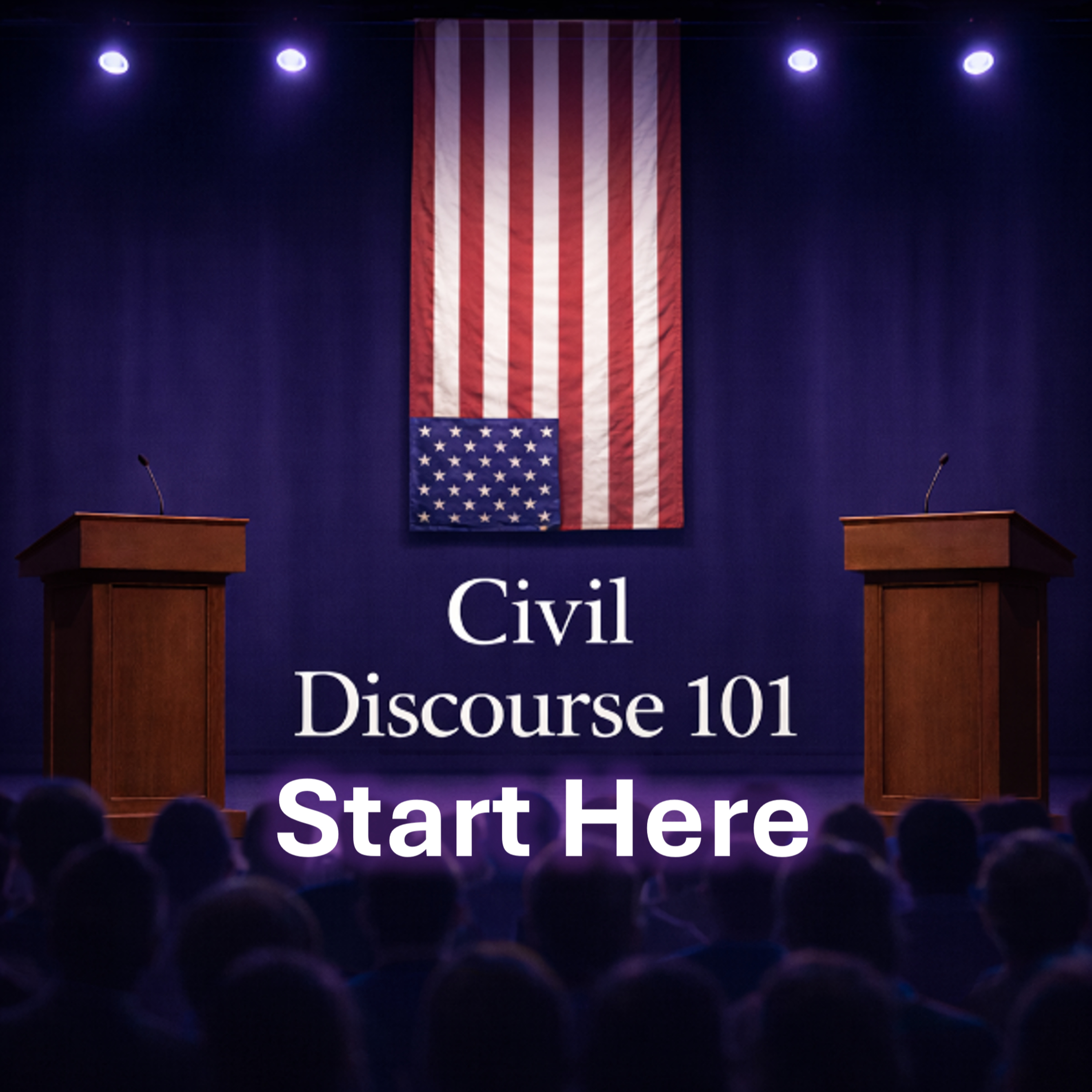 Start Here: A Best of from Civil Discourse 101 episode artwork