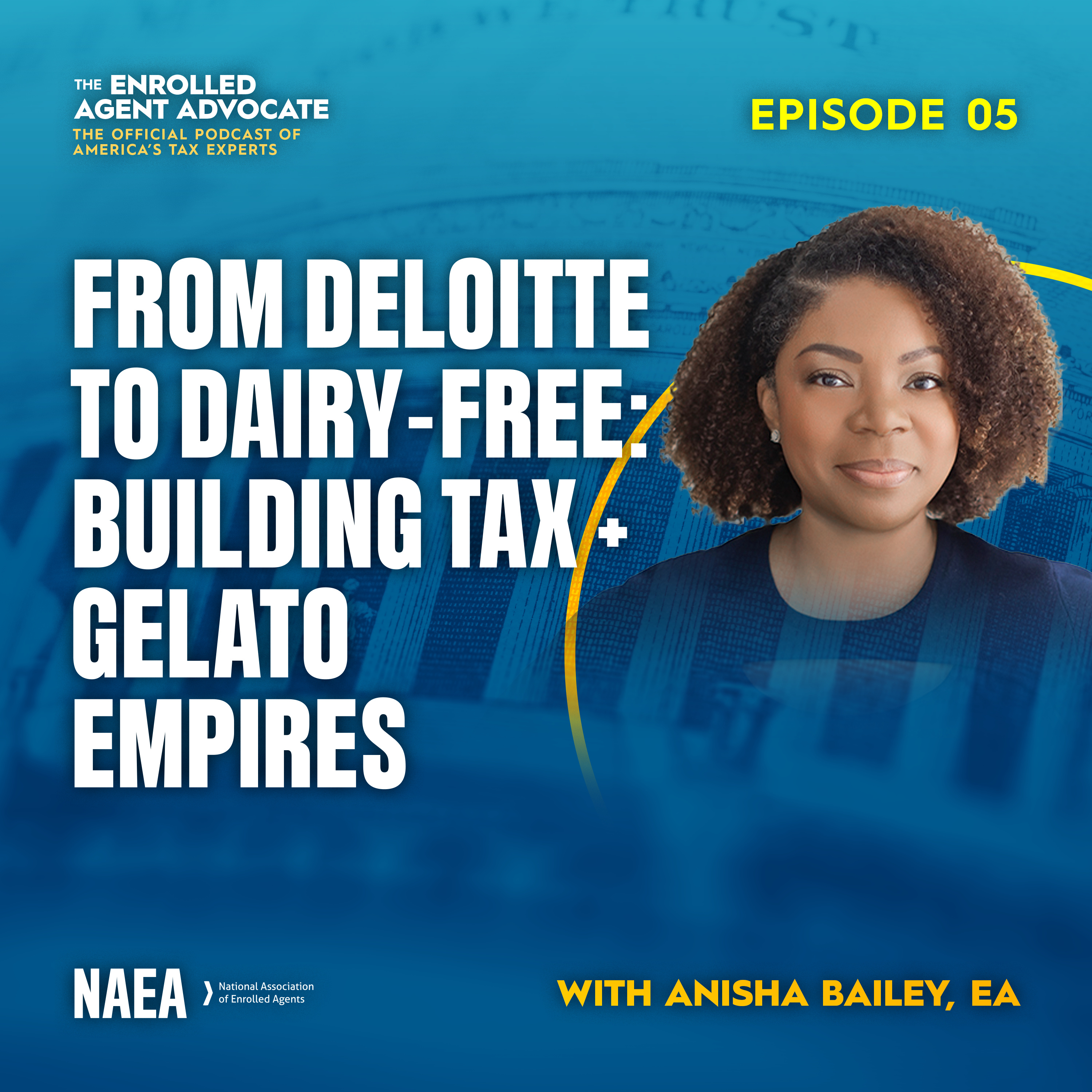 From Deloitte to Dairy-Free: Building Tax + Gelato Empires with Anisha Bailey episode artwork