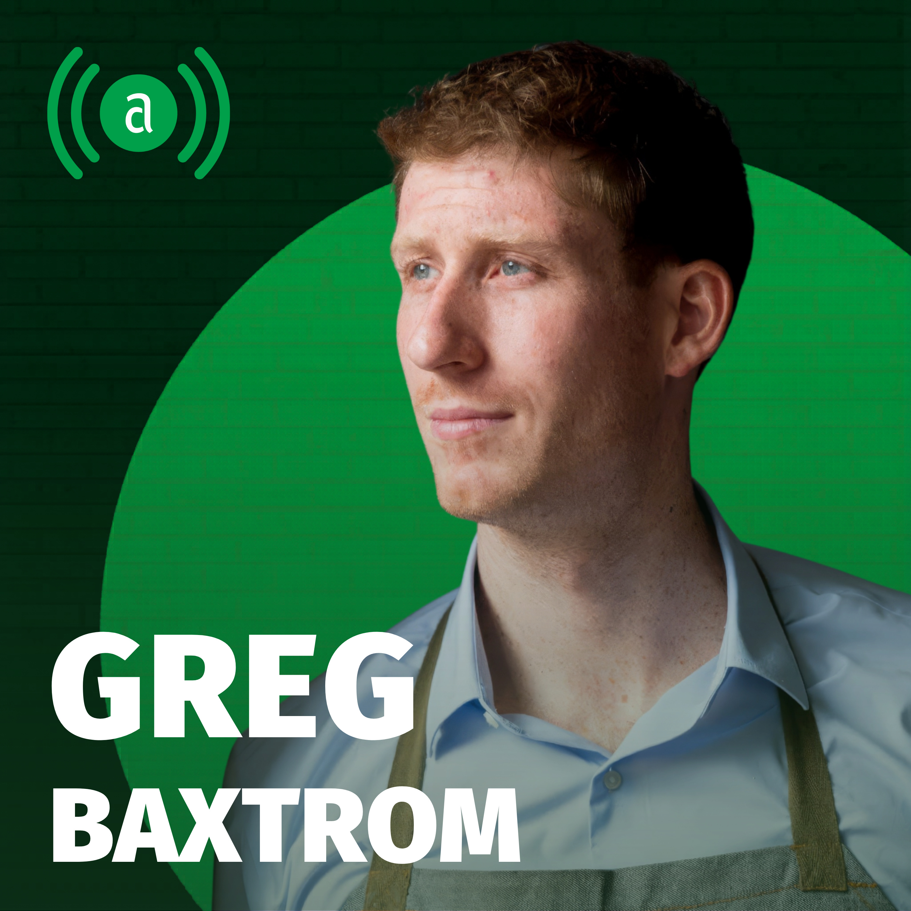 EP 63: Greg Baxtrom episode artwork