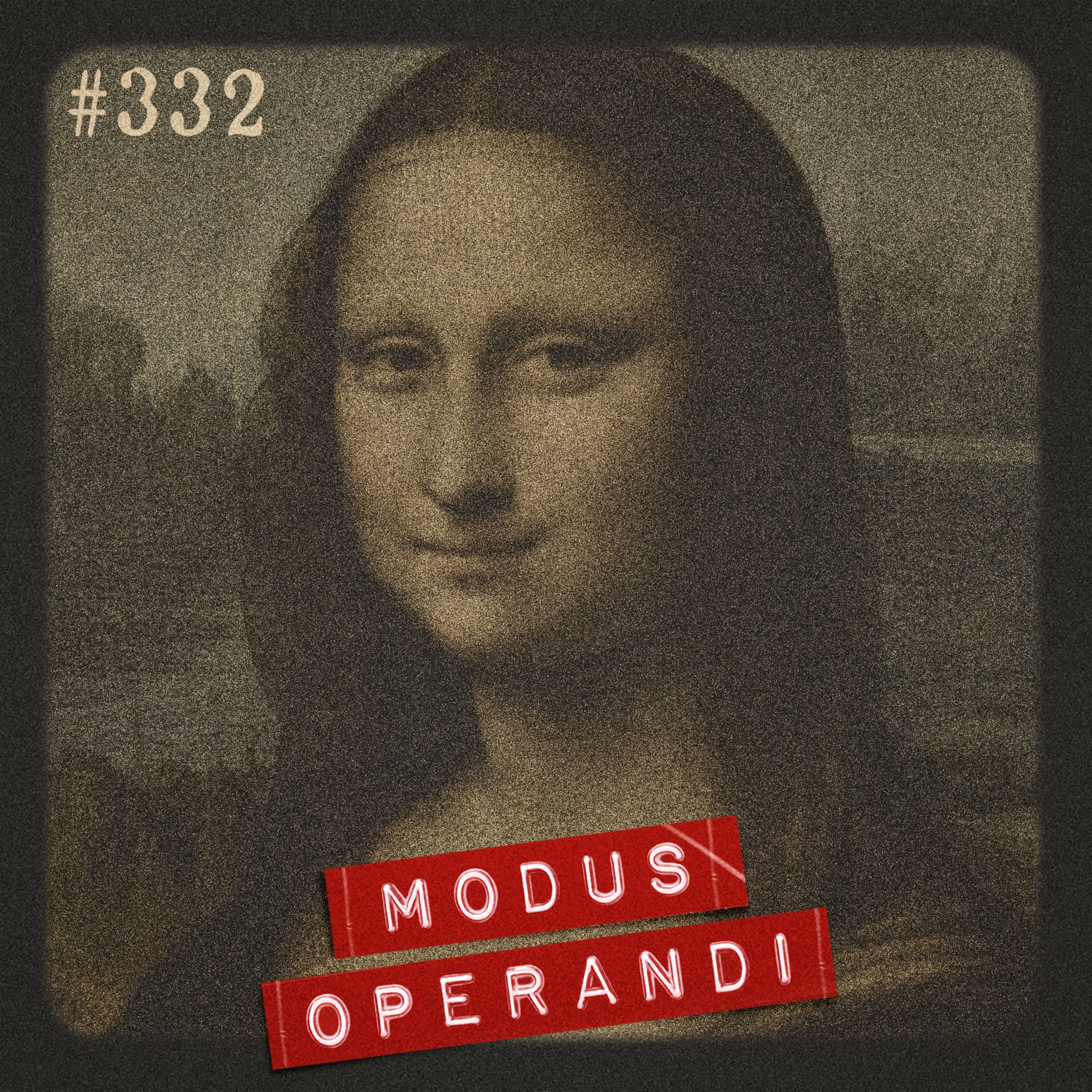 #332 - O roubo da Mona Lisa: como um homem enganou o Louvre